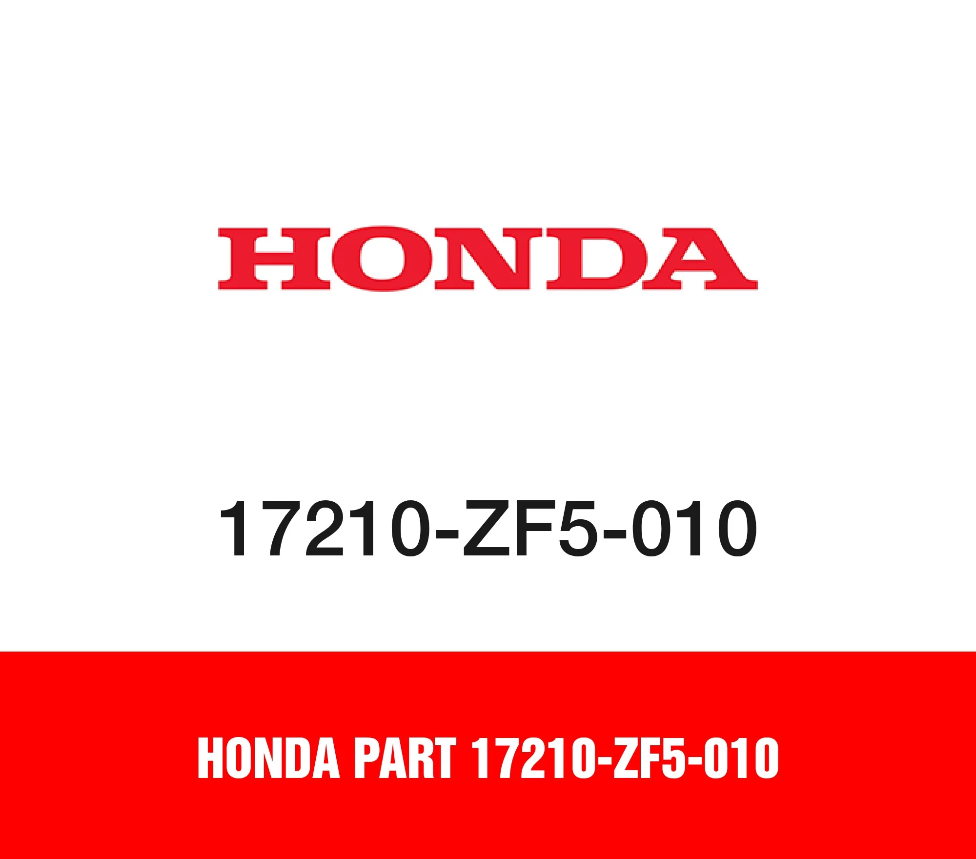 Honda Part 17210-ZF5-010