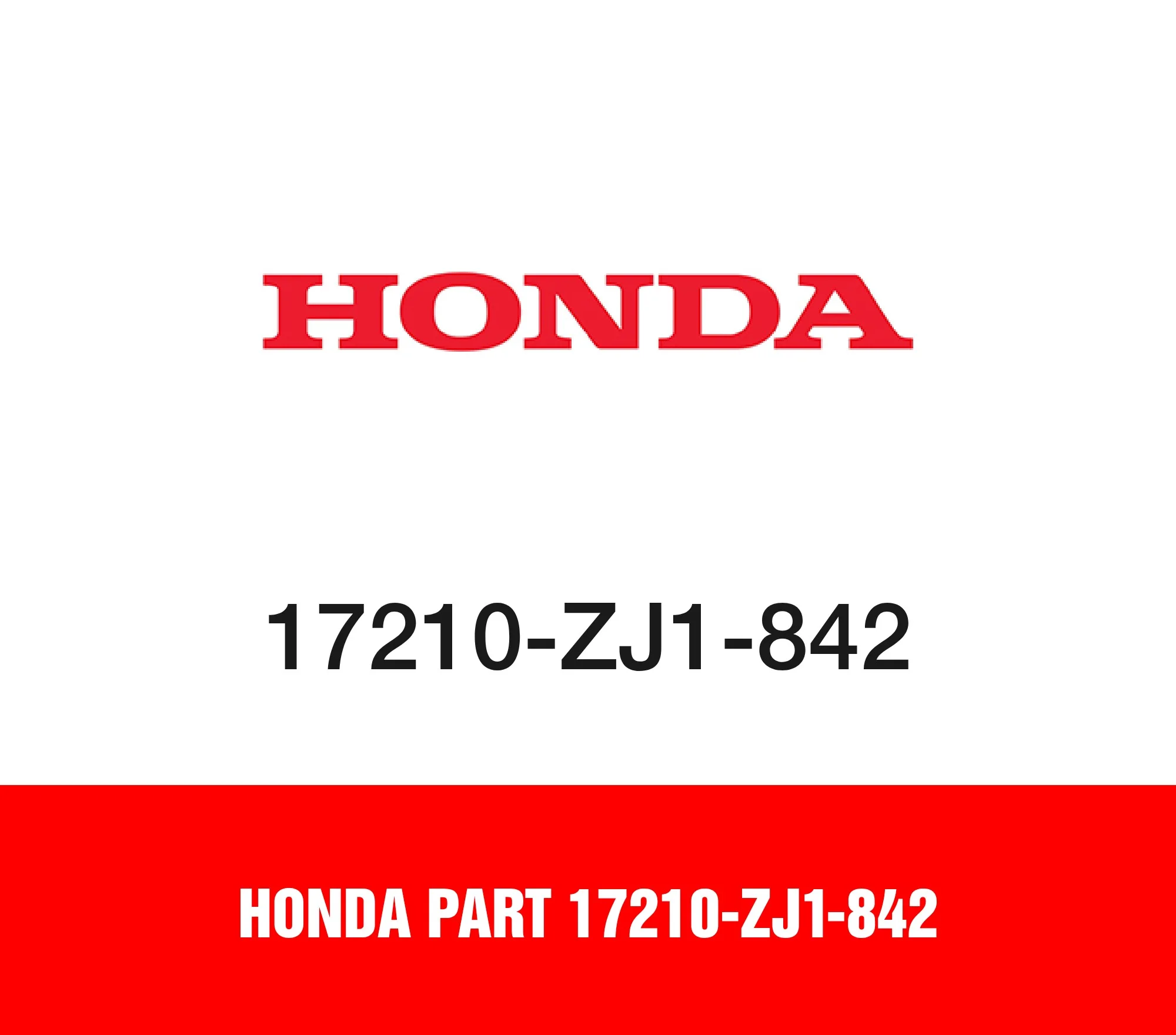 Honda Part 17210-ZJ1-842