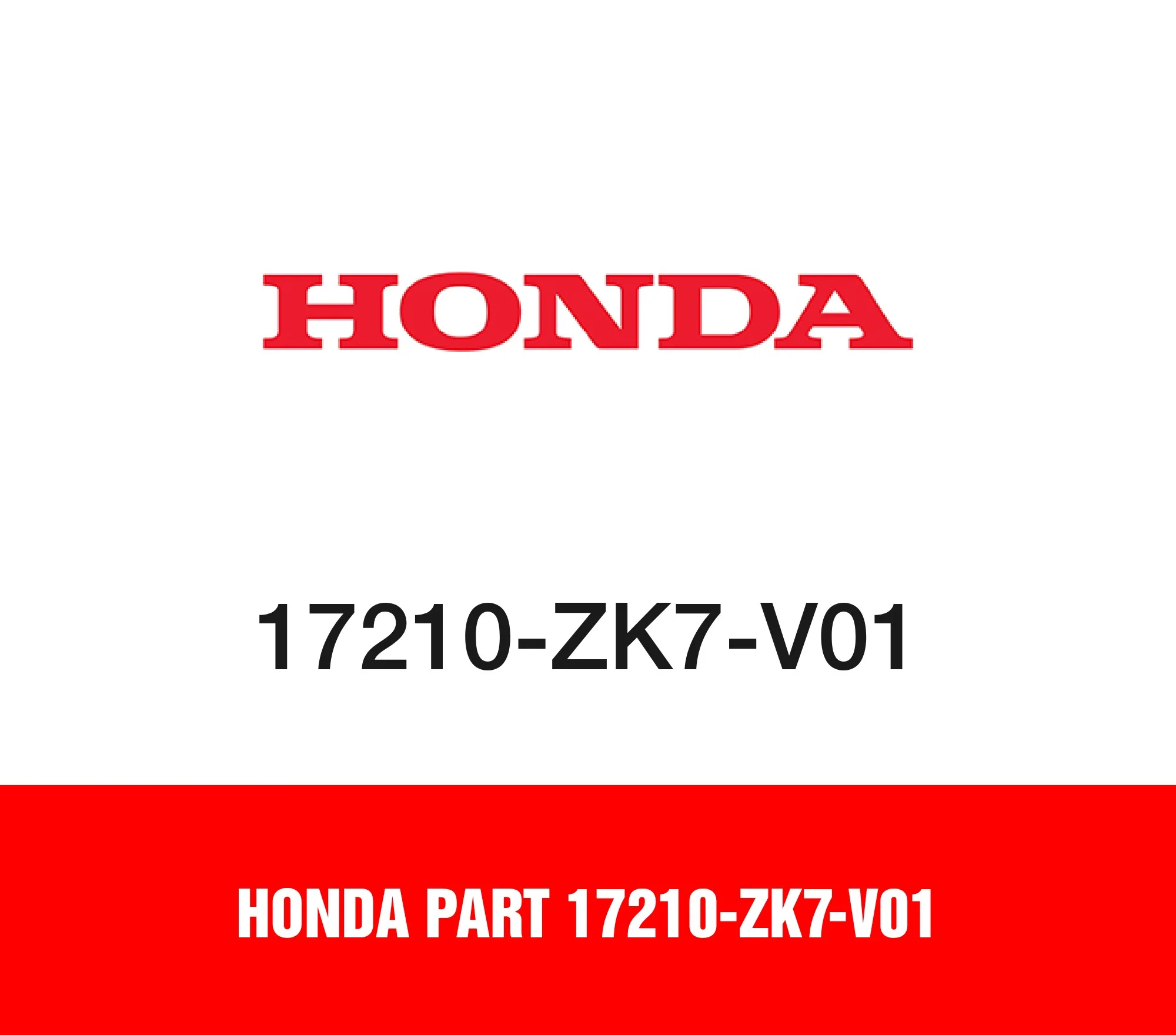 Honda Part 17210-ZK7-V01