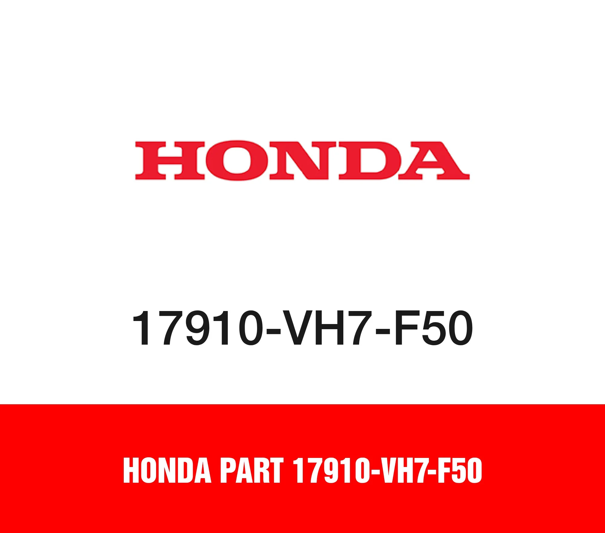Honda Part 17910-VH7-F50