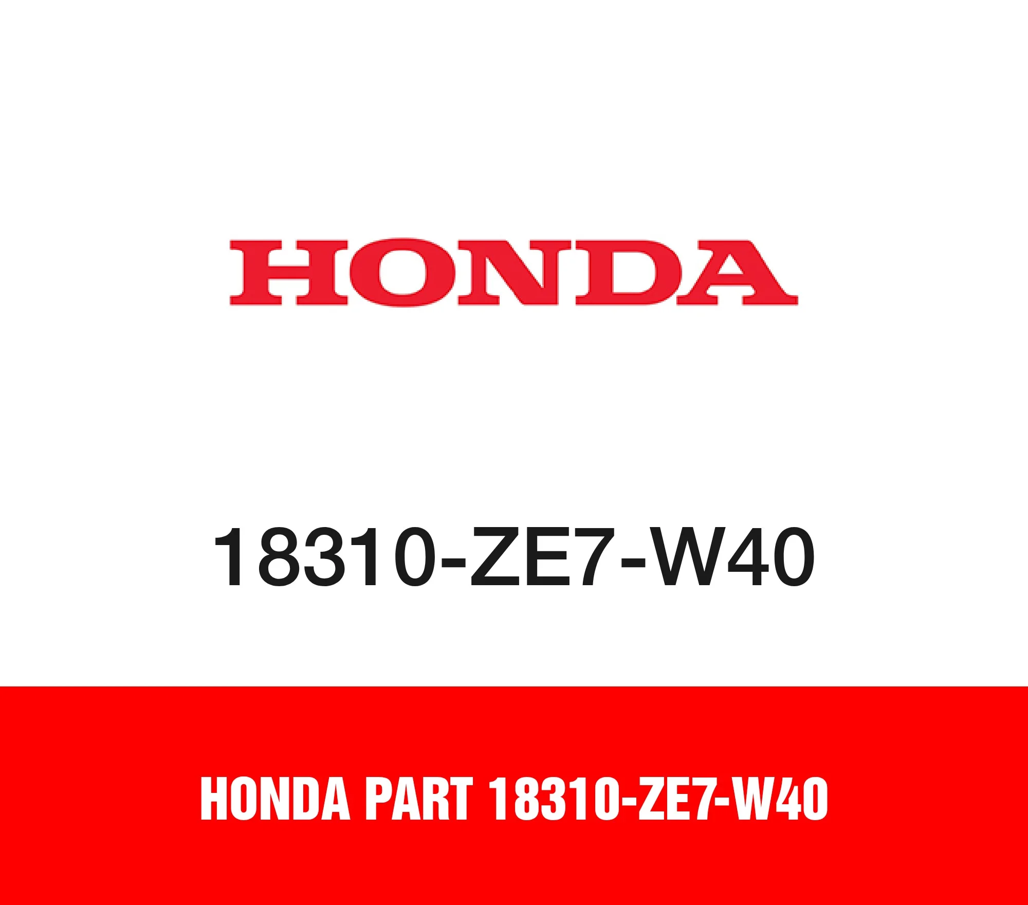 Honda Part 18310-ZE7-W40