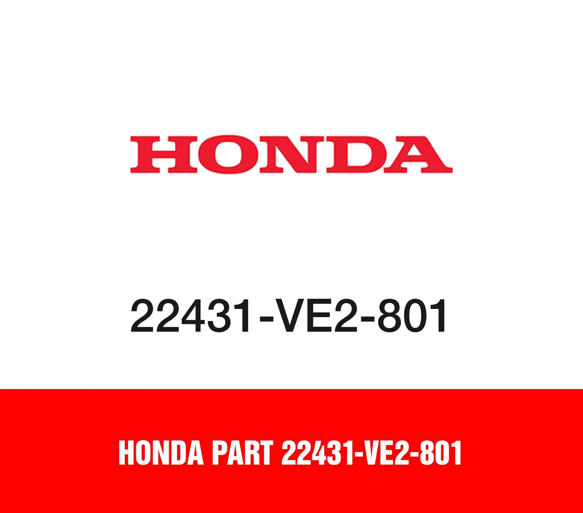 Honda Part 22431-VE2-801