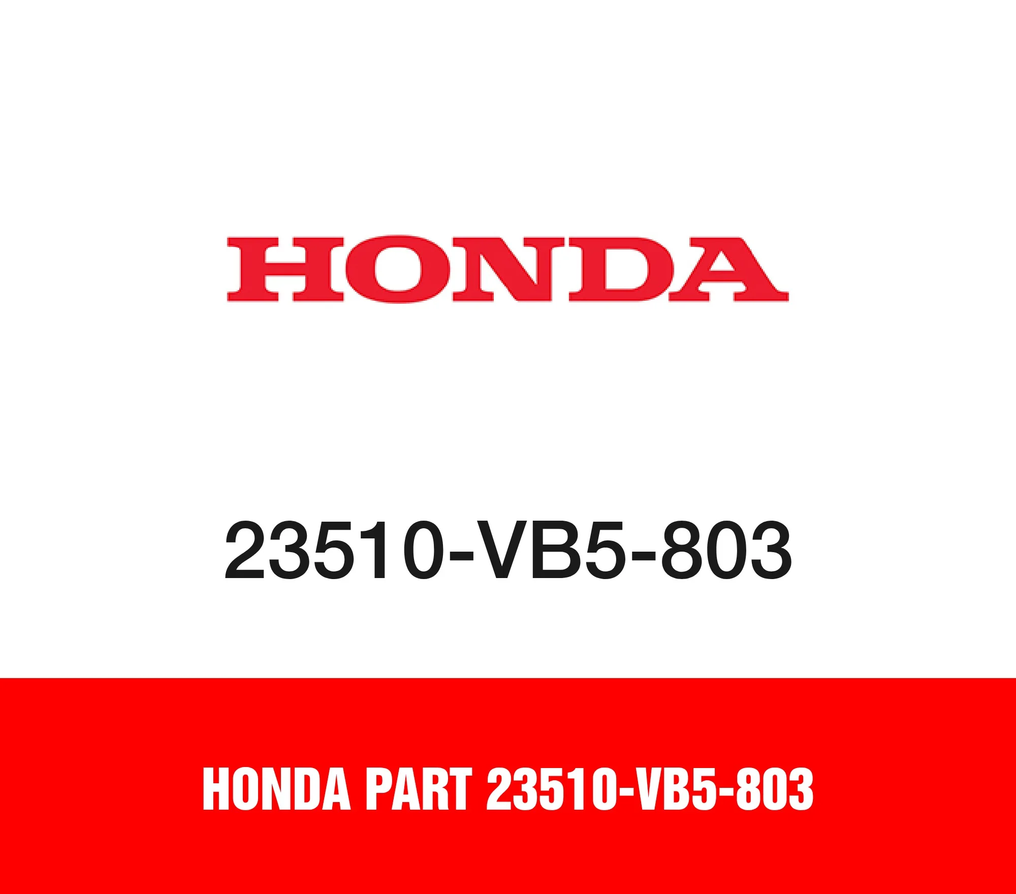 Honda Part 23510-VB5-803