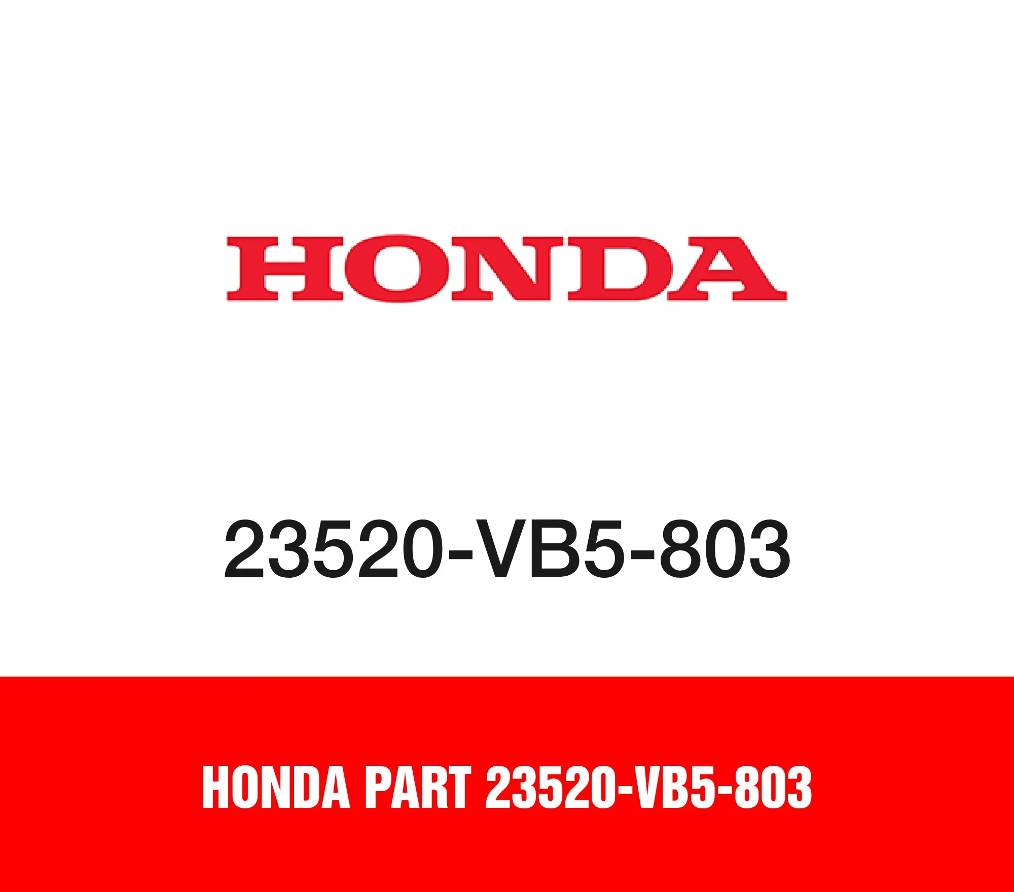 Honda Part 23520-VB5-803