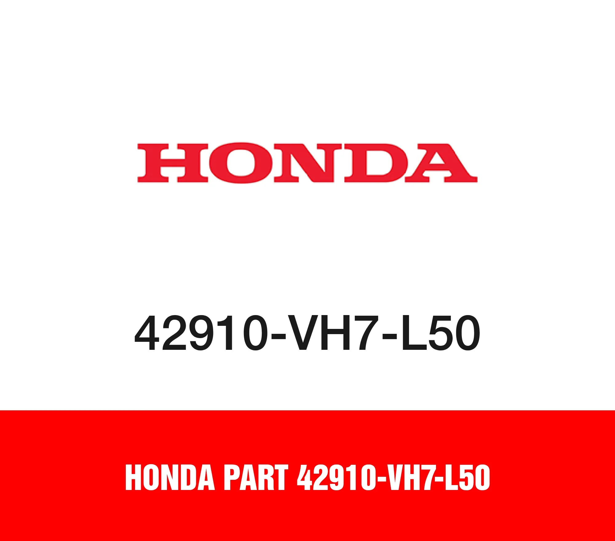 Honda Part 42910-VH7-L50