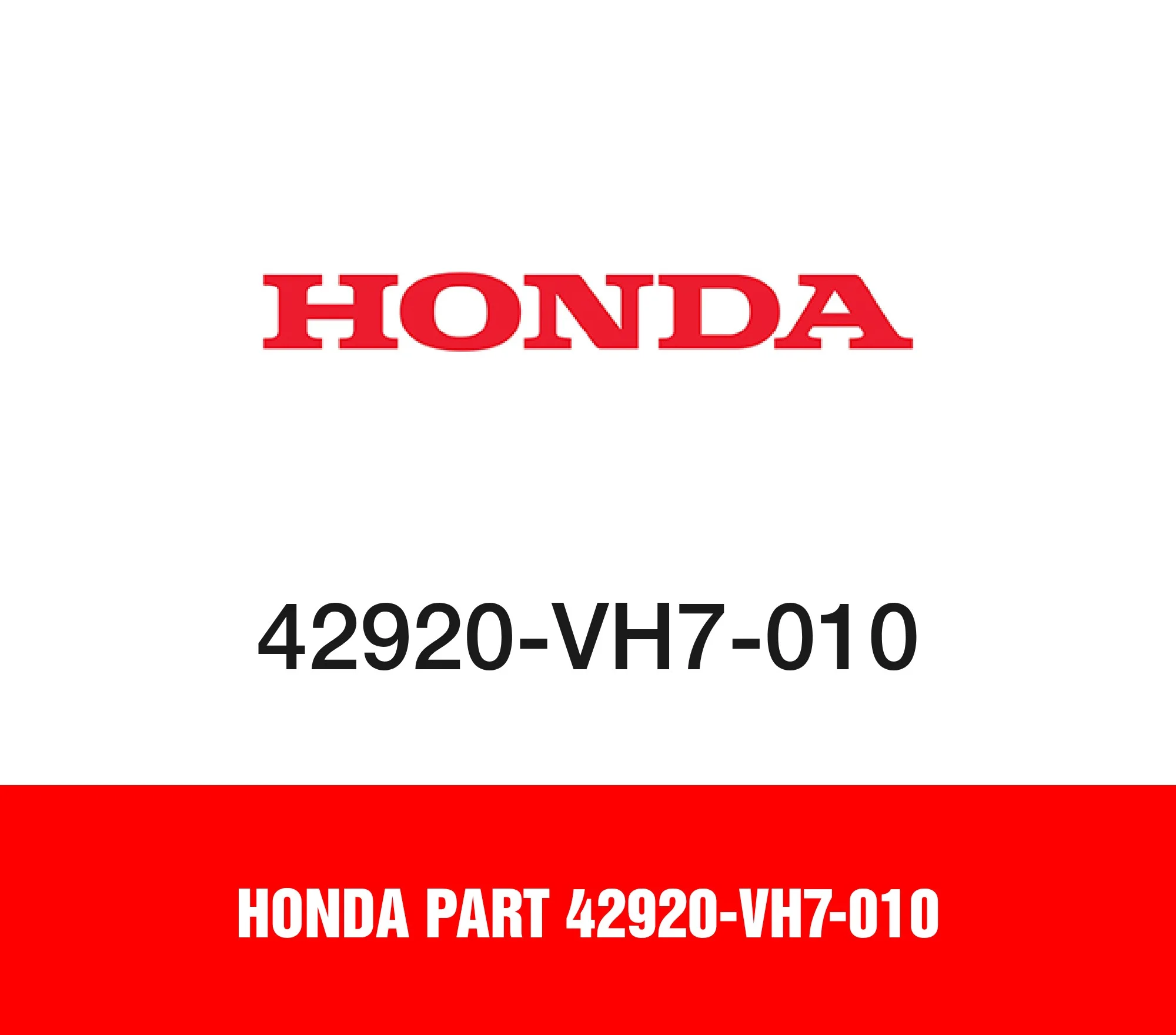 Honda Part 42920-VH7-010