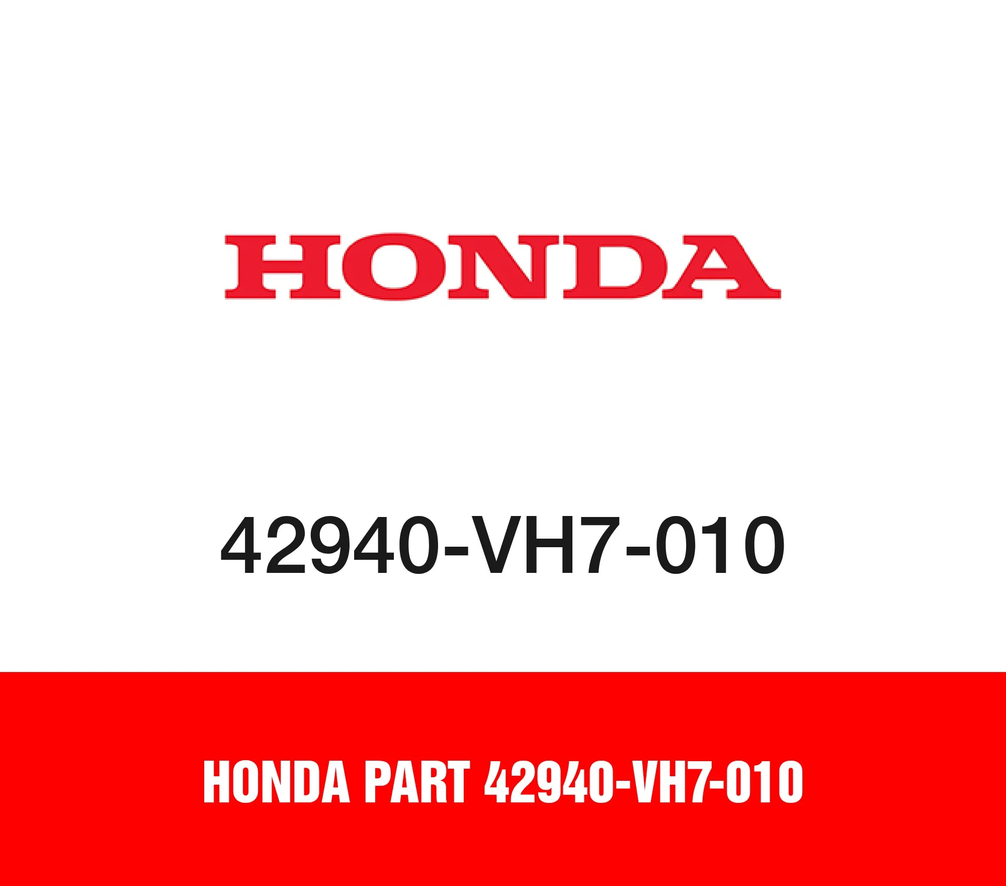 Honda Part 42940-VH7-010
