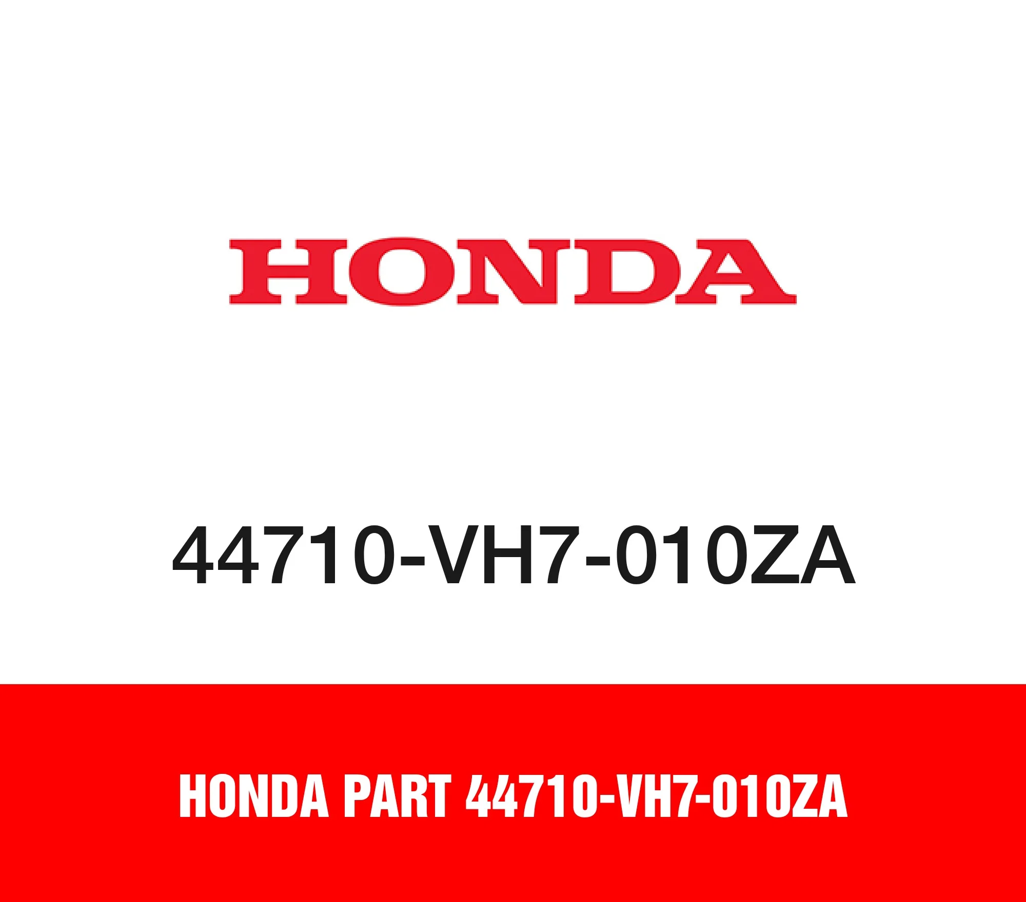 Honda Part 44710-VH7-010ZA