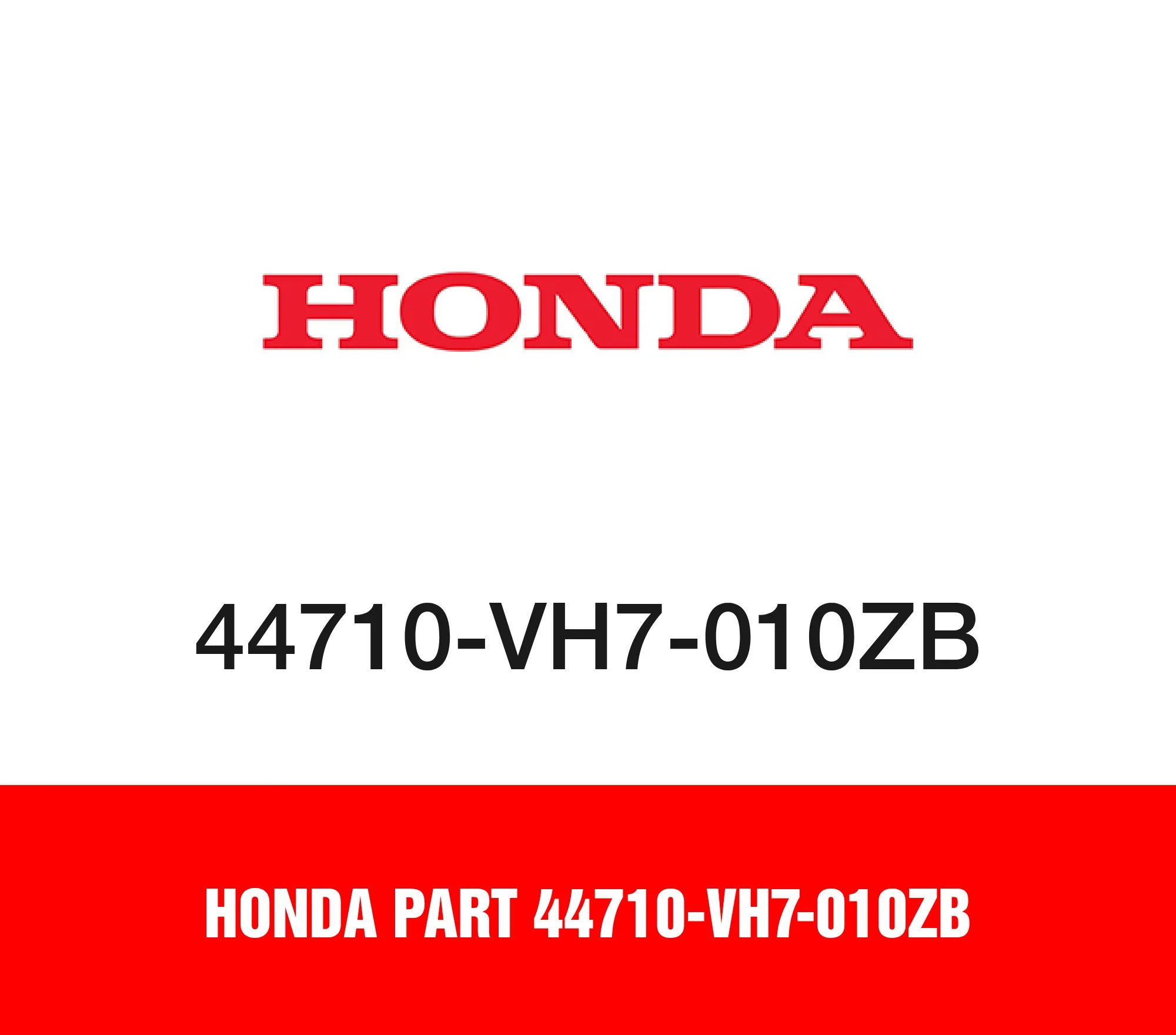 Honda Part 44710-VH7-010ZB