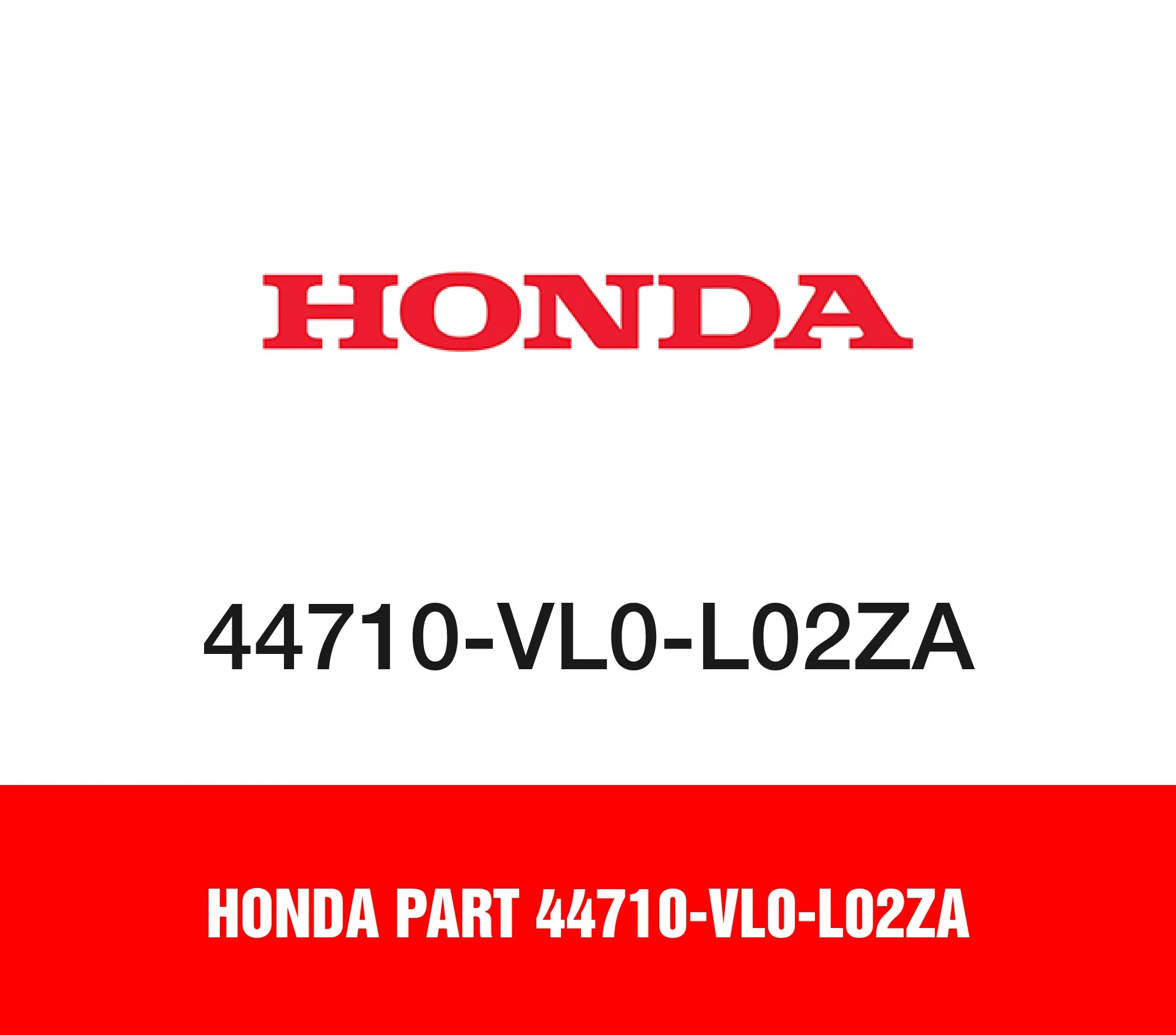 Honda Part 44710-VL0-L02ZA
