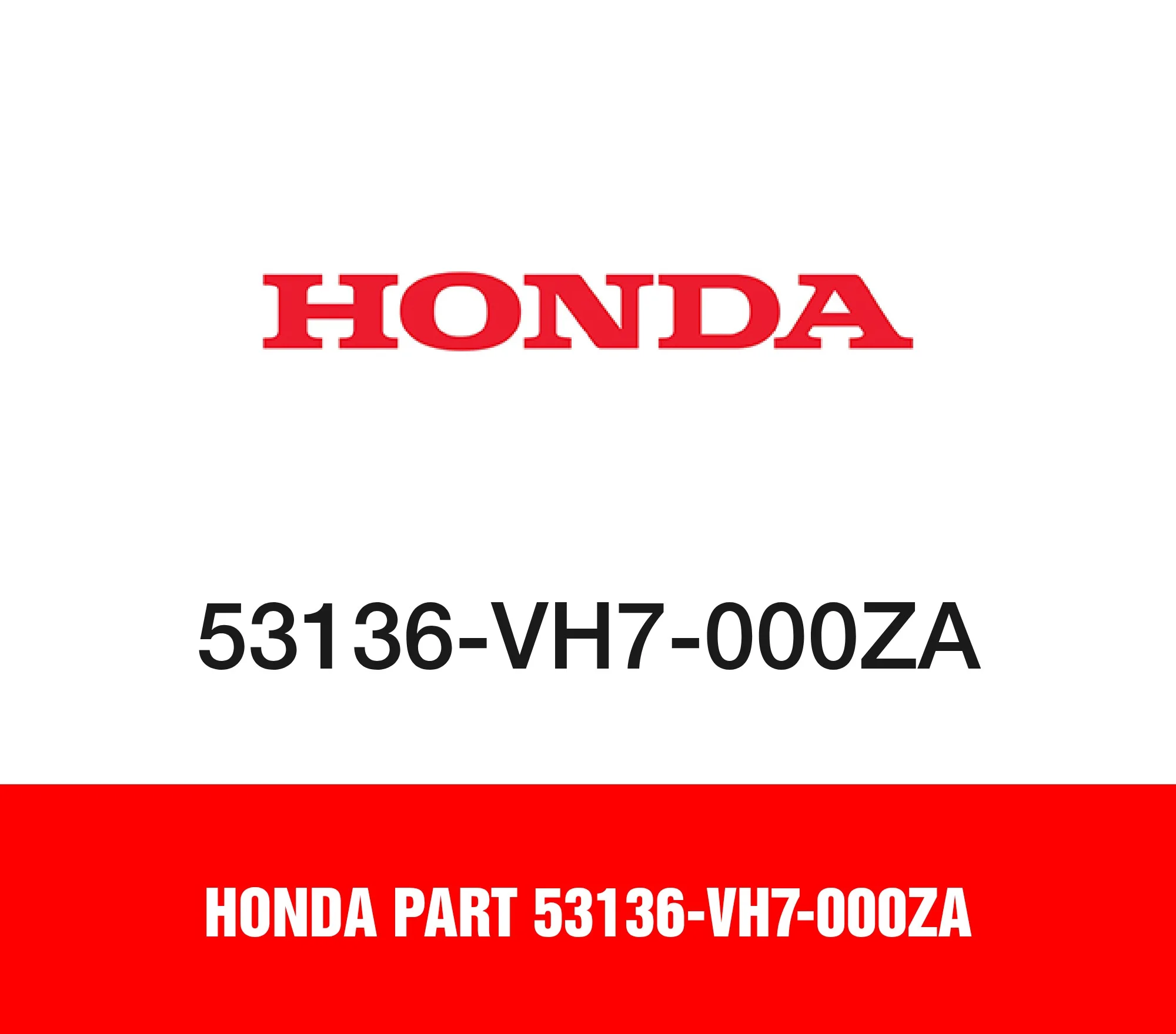 Honda Part 53136-VH7-000ZA