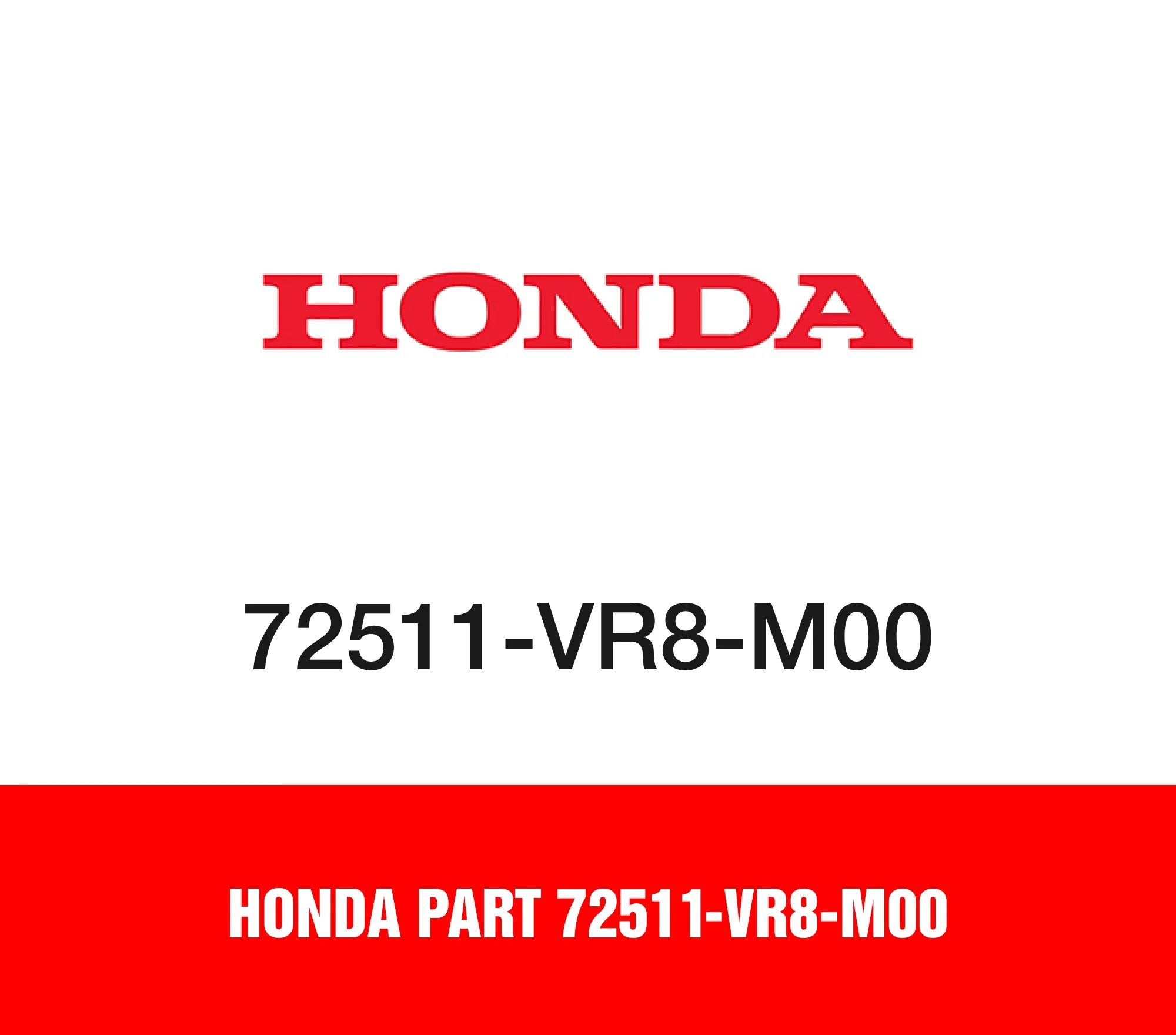 Honda Part 72511-VR8-M00