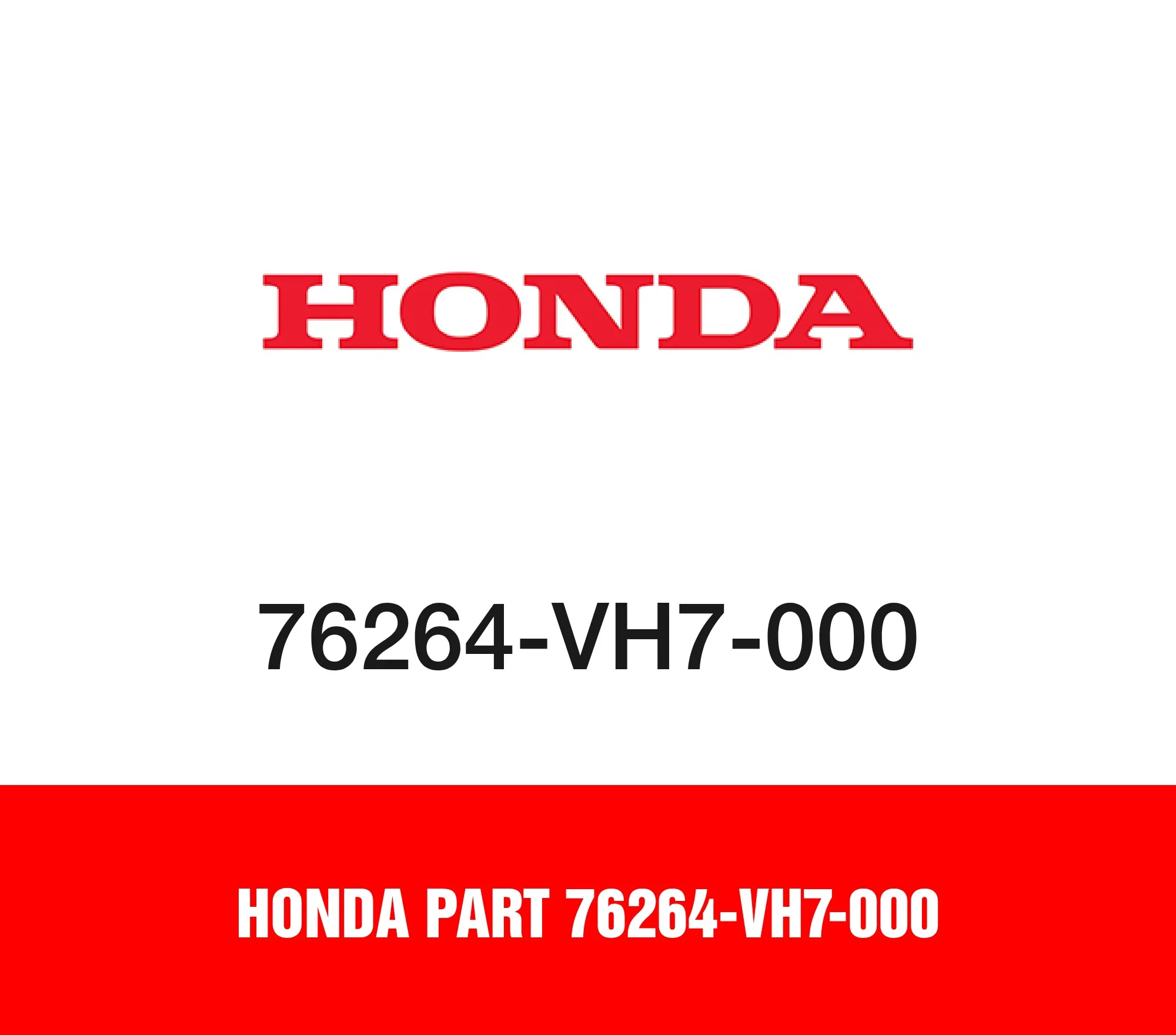 Honda Part 76264-VH7-000