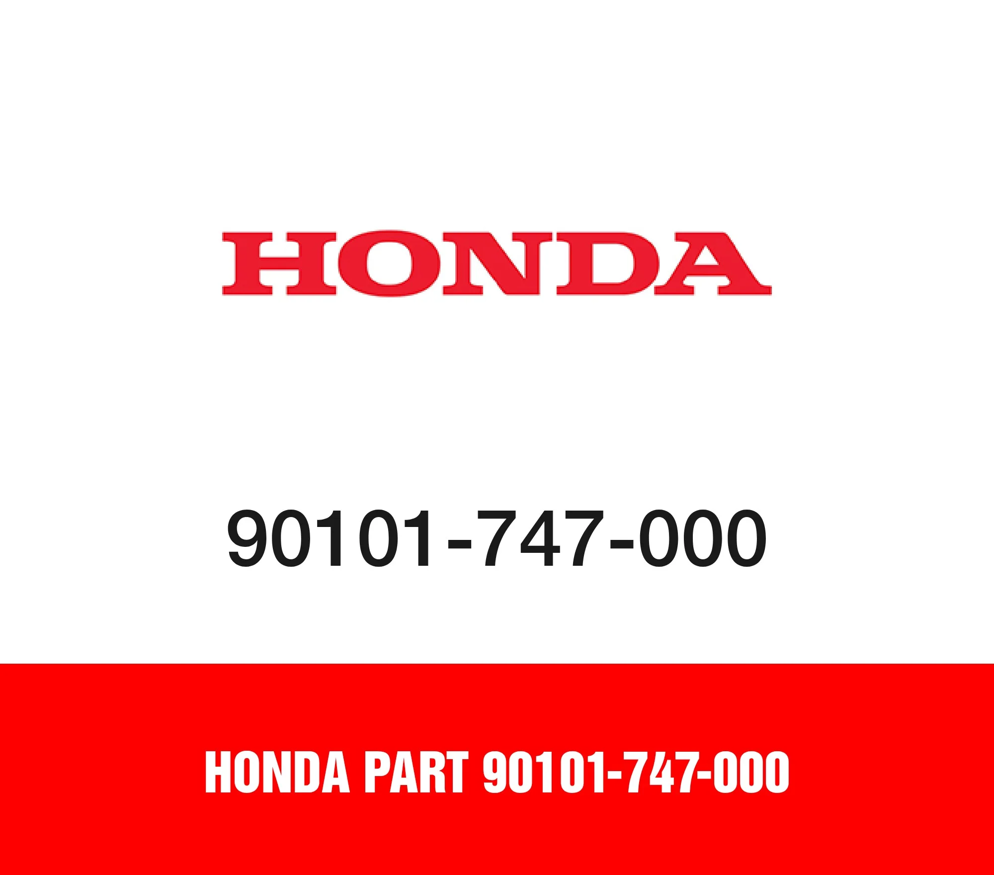 Honda Part 90101-747-000
