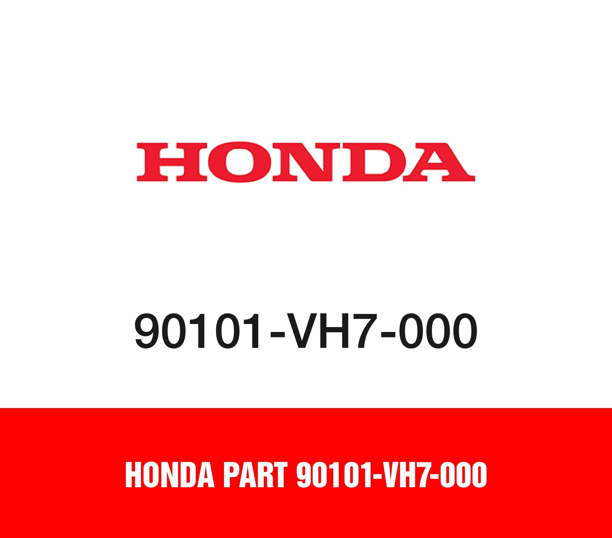 Honda Part 90101-VH7-000