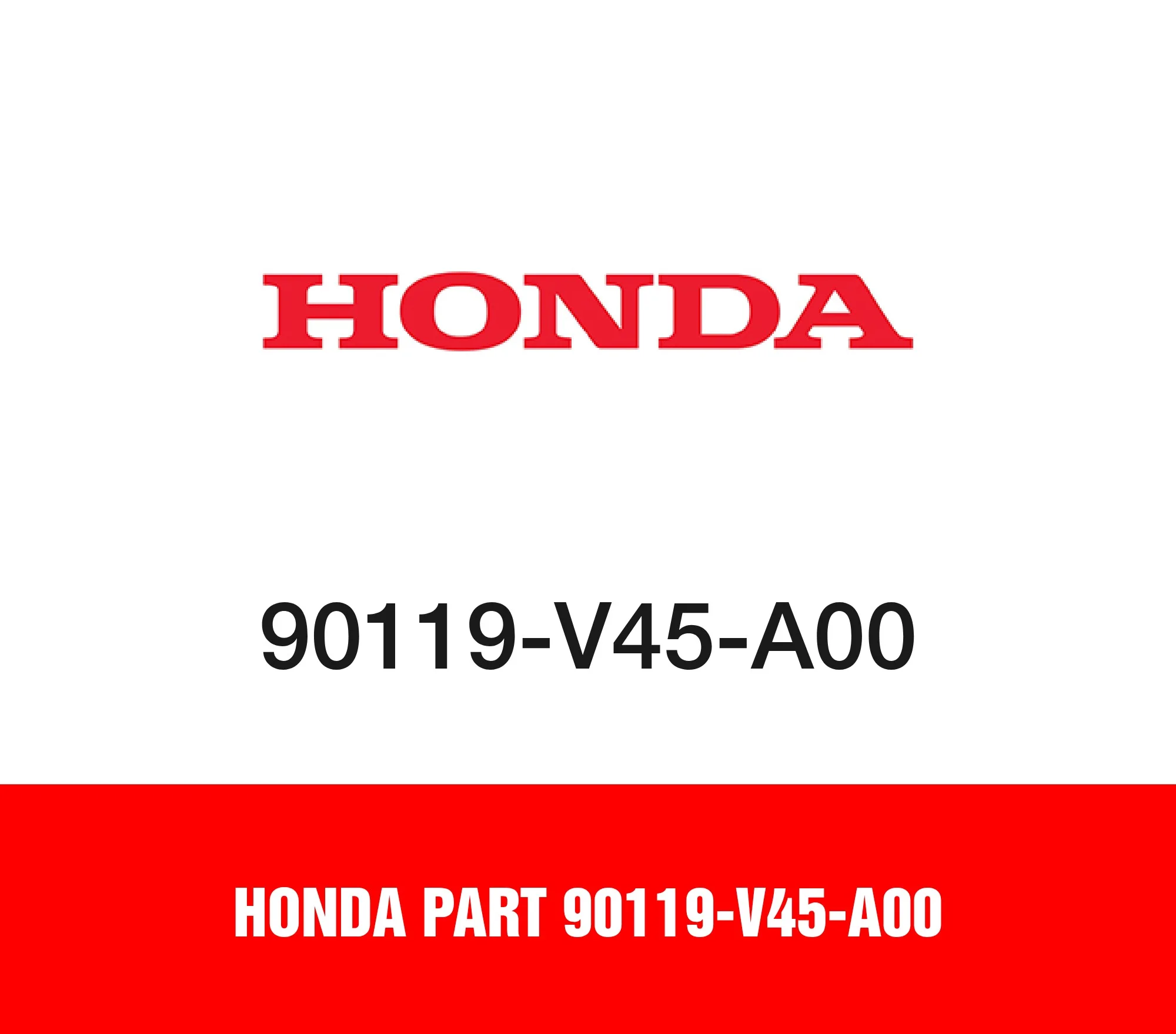 Honda Part 90119-V45-A00