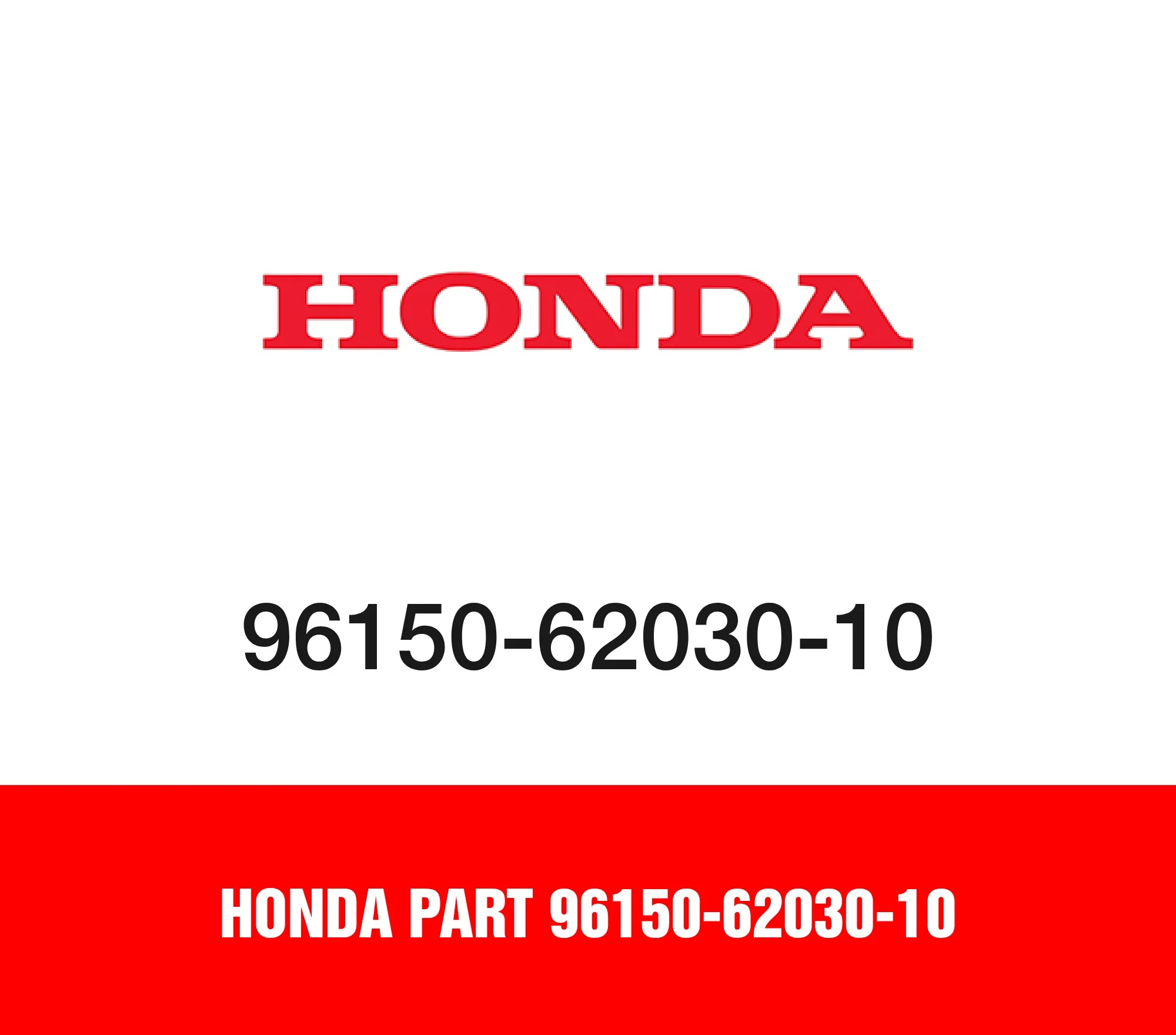 Honda Part 96150-62030-10