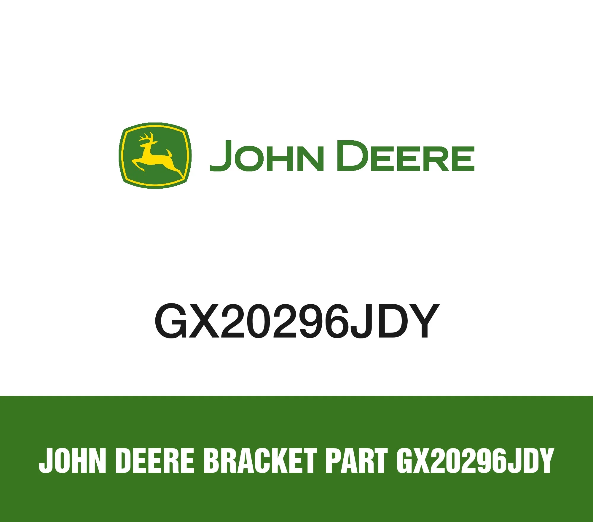 John Deere Bracket Part GX20296JDY