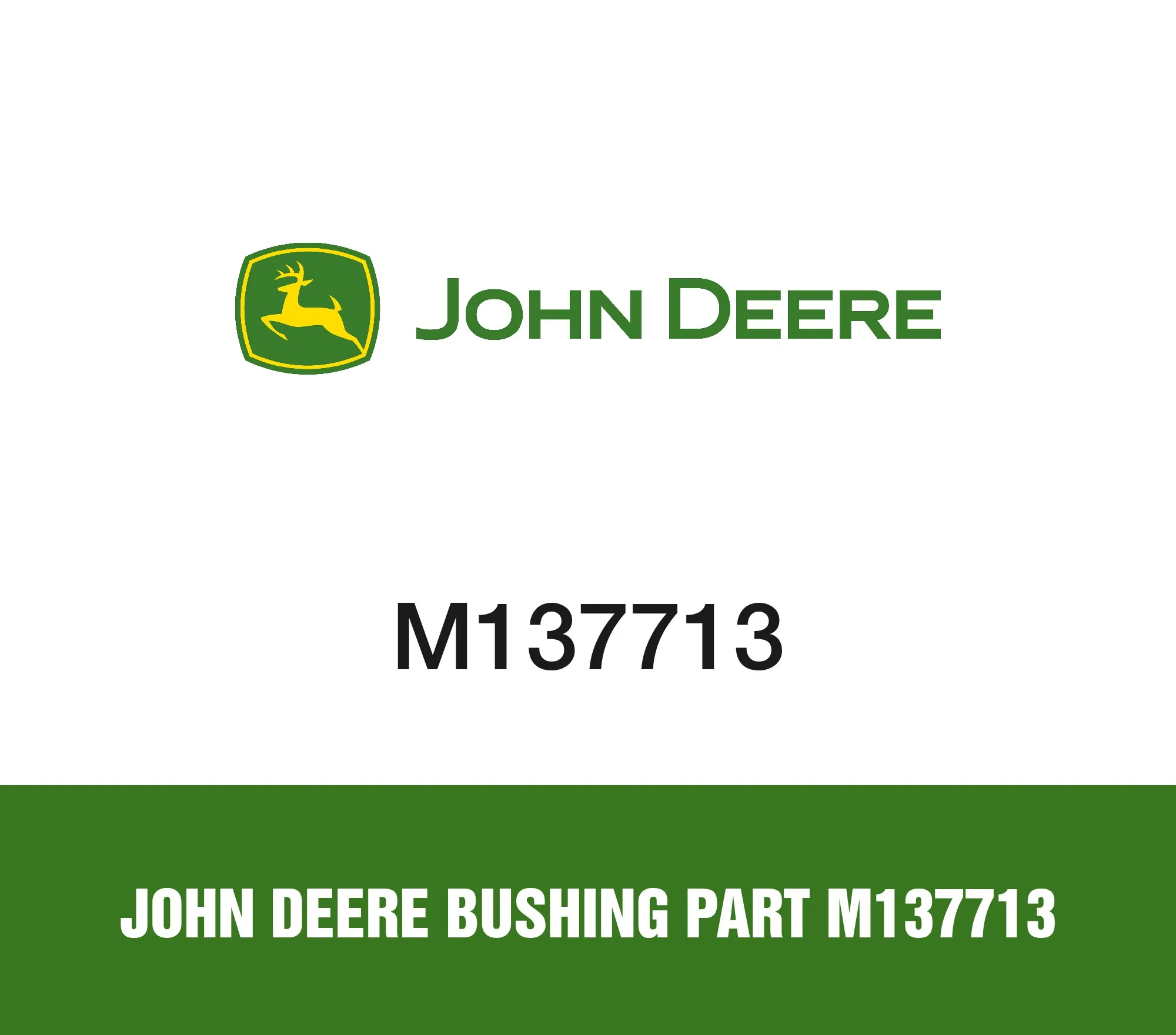 John Deere Bushing Part M137713