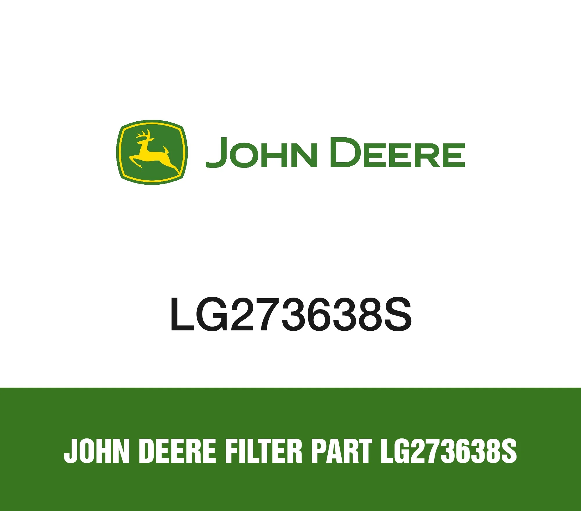 John Deere Filter Part LG273638S
