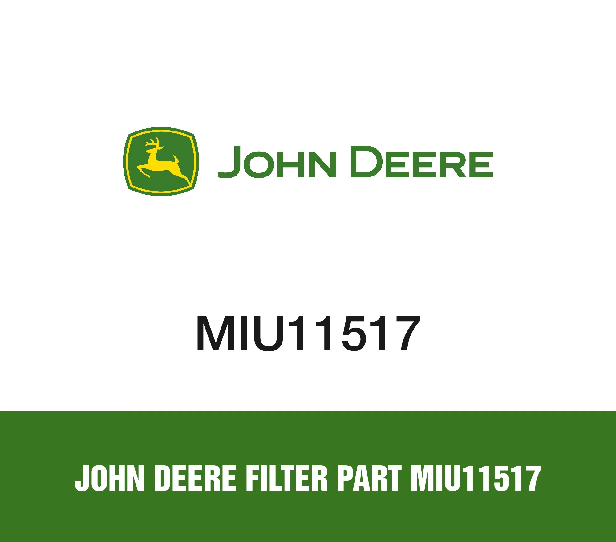 John Deere Filter Part MIU11517