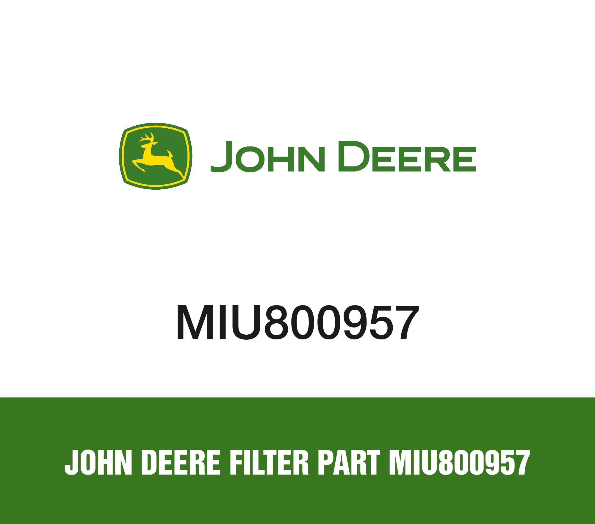 John Deere Filter Part MIU800957