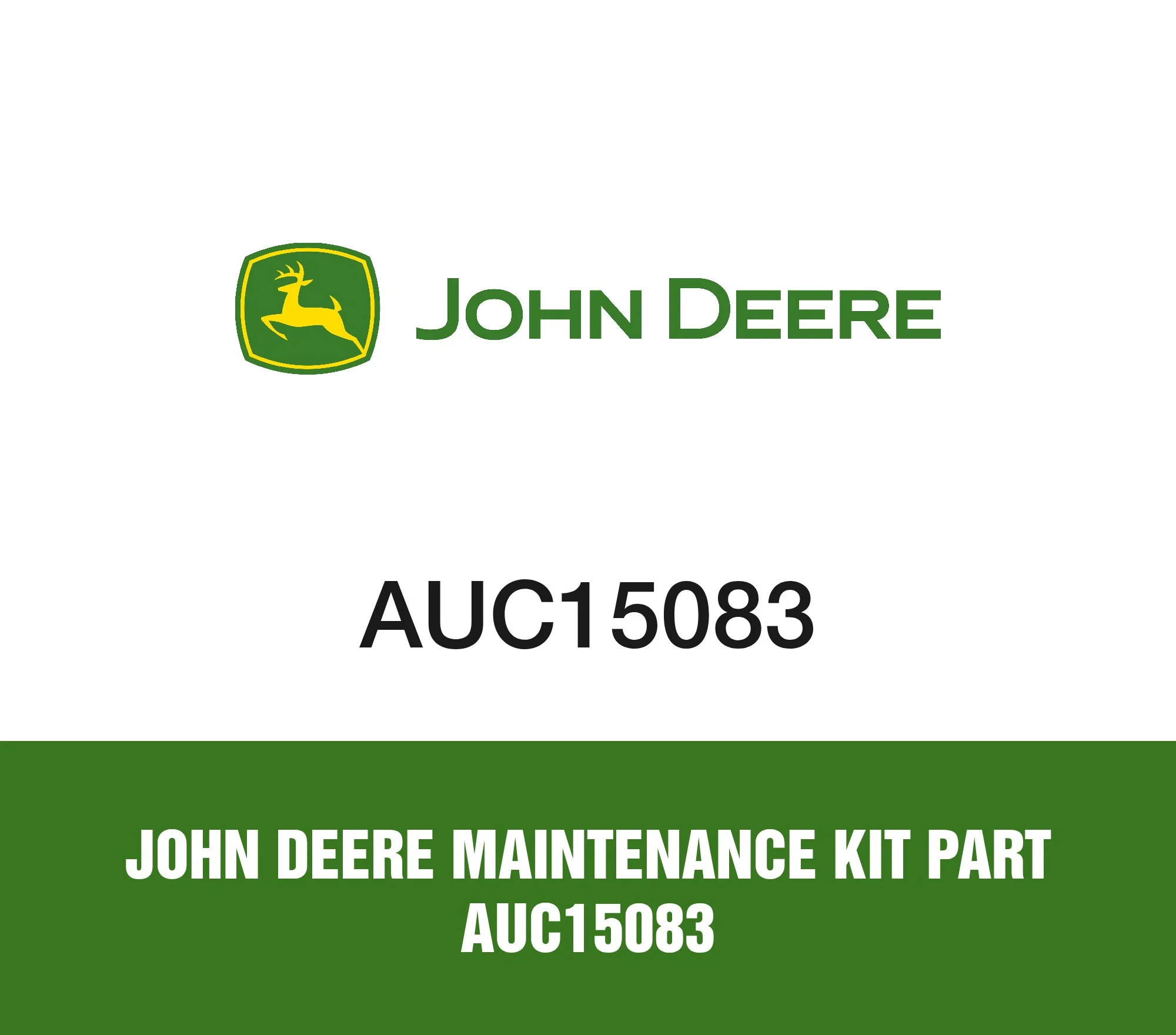 John Deere Maintenance Kit Part AUC15083