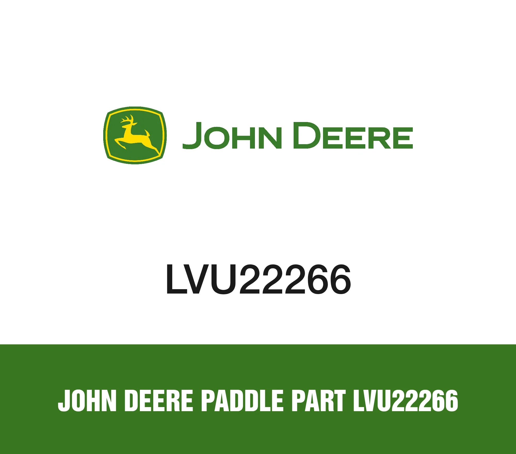 John Deere Paddle Part LVU22266