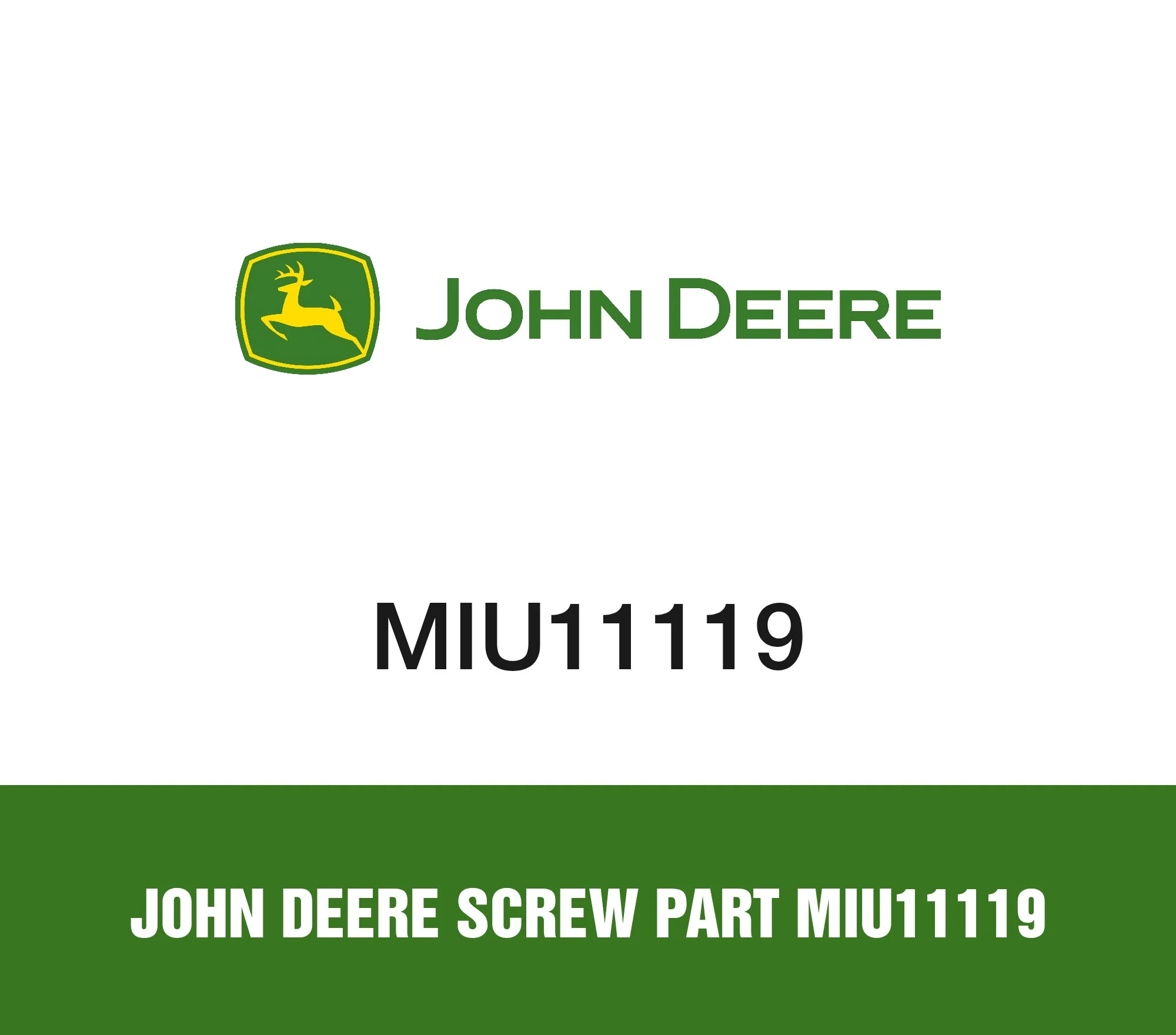 John Deere Screw Part MIU11119