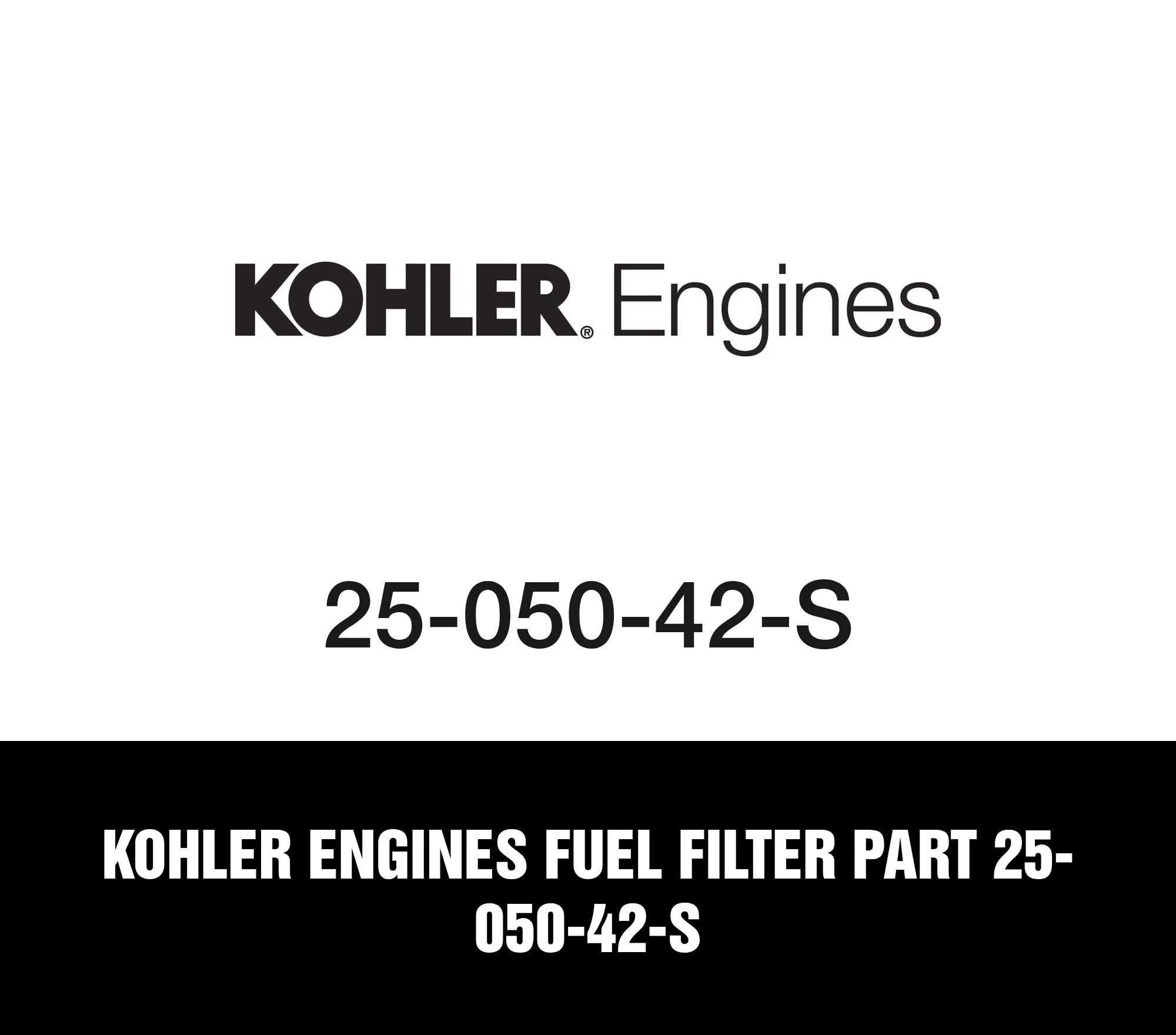 Kohler Engines Fuel Filter Part 25-050-42-S
