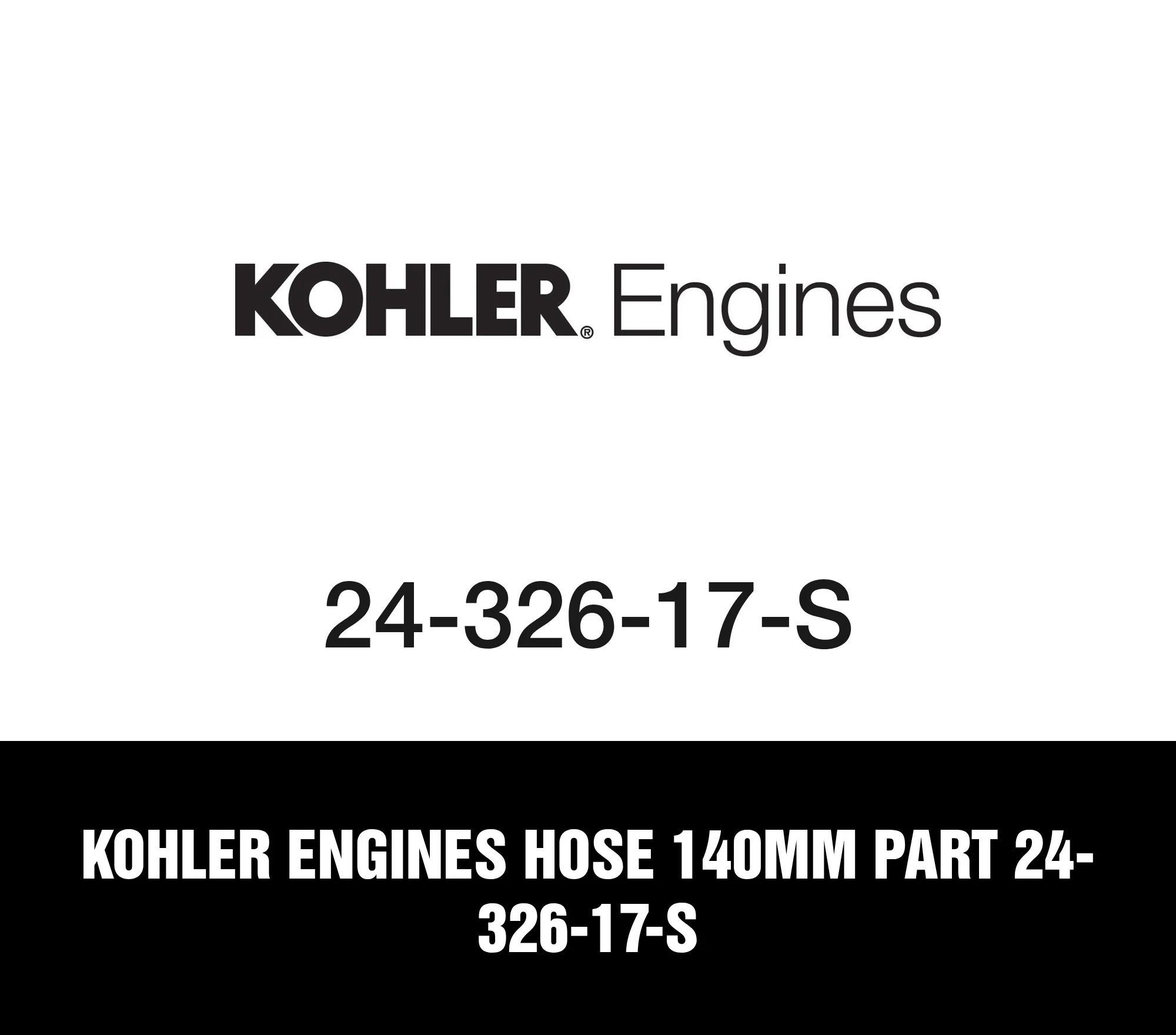 Kohler Engines Hose 140Mm Part 24-326-17-S
