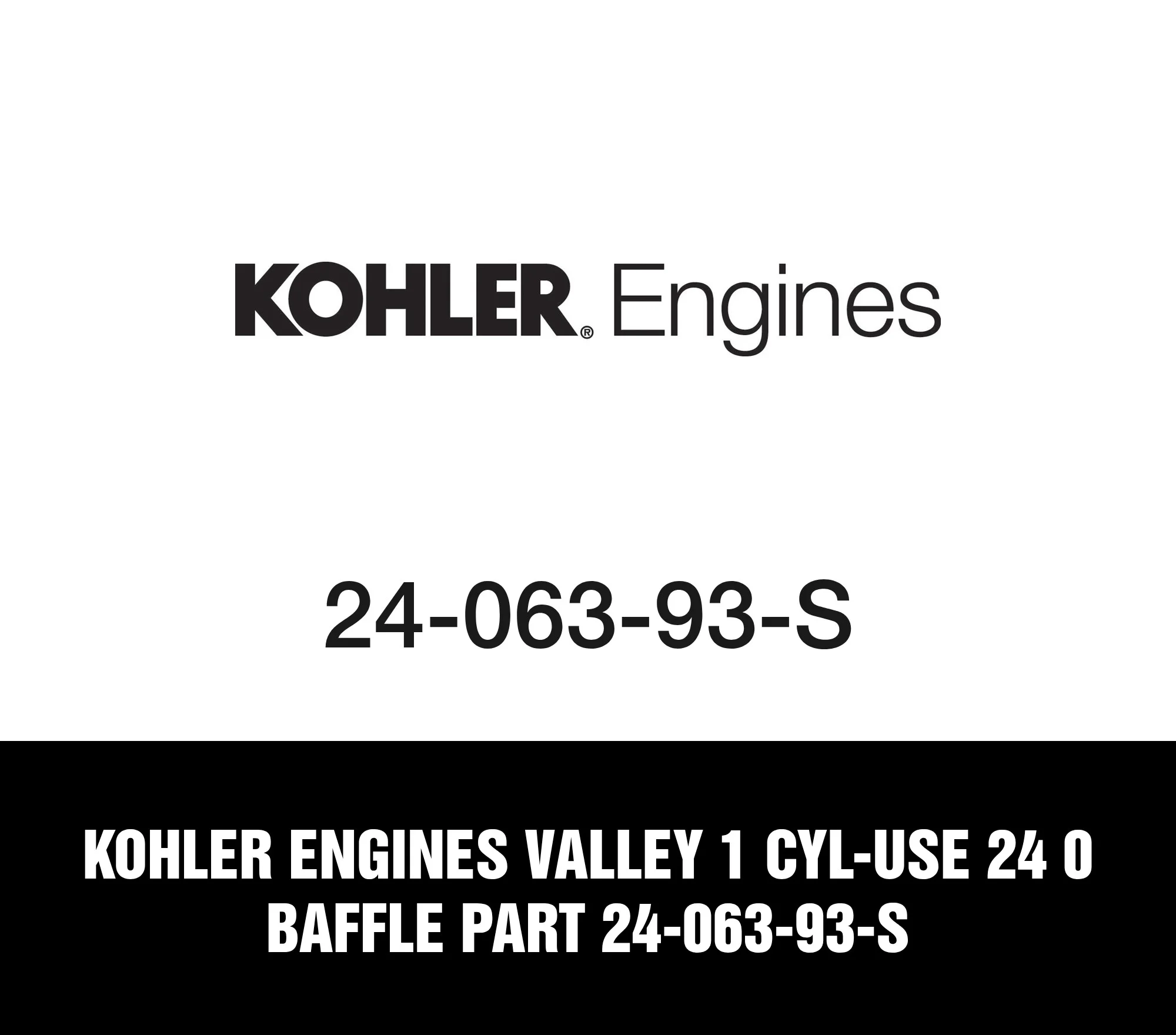 Kohler Engines Valley 1 Cyl-Use 24 0 Baffle Part 24-063-93-S