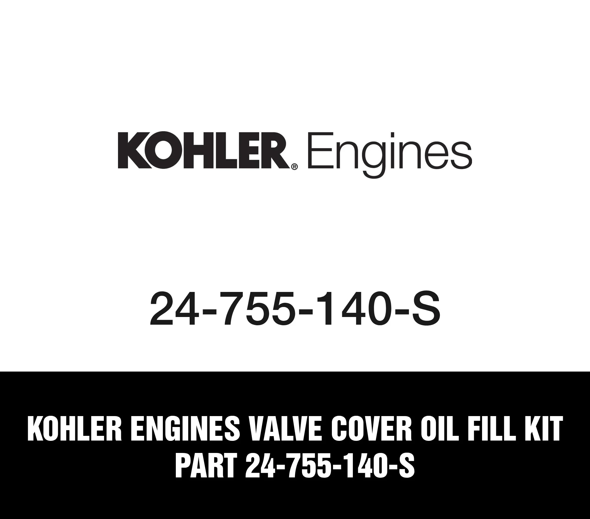 Kohler Engines Valve Cover Oil Fill Kit Part 24-755-140-S