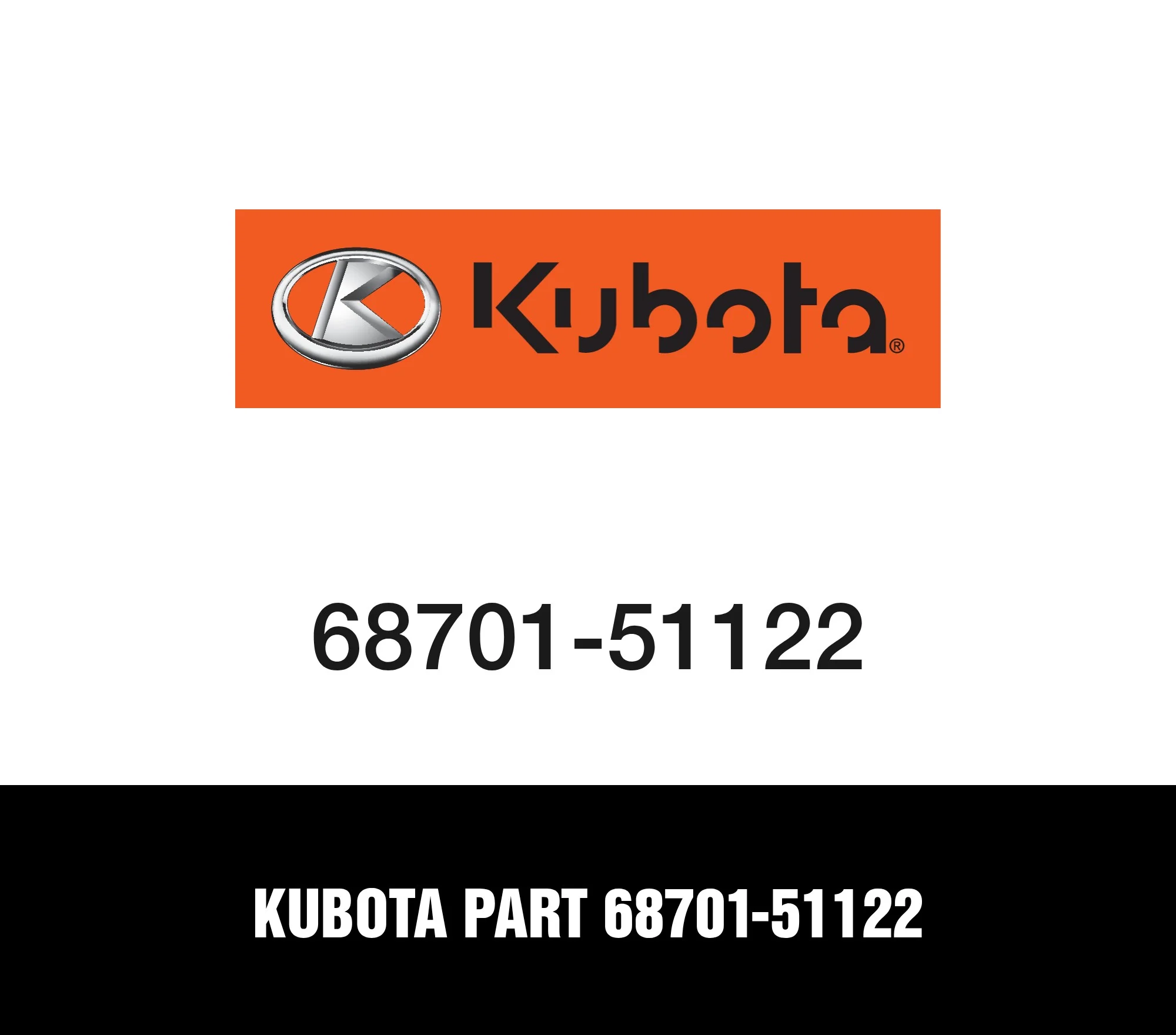 Kubota Part 68701-51122