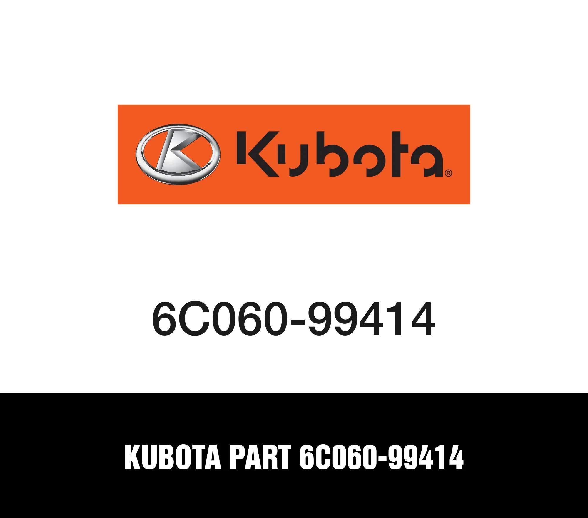 Kubota Part 6C060-99414