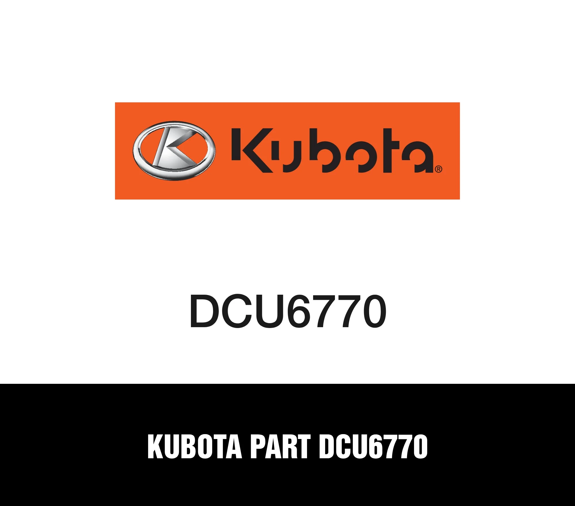 Kubota Part DCU6770
