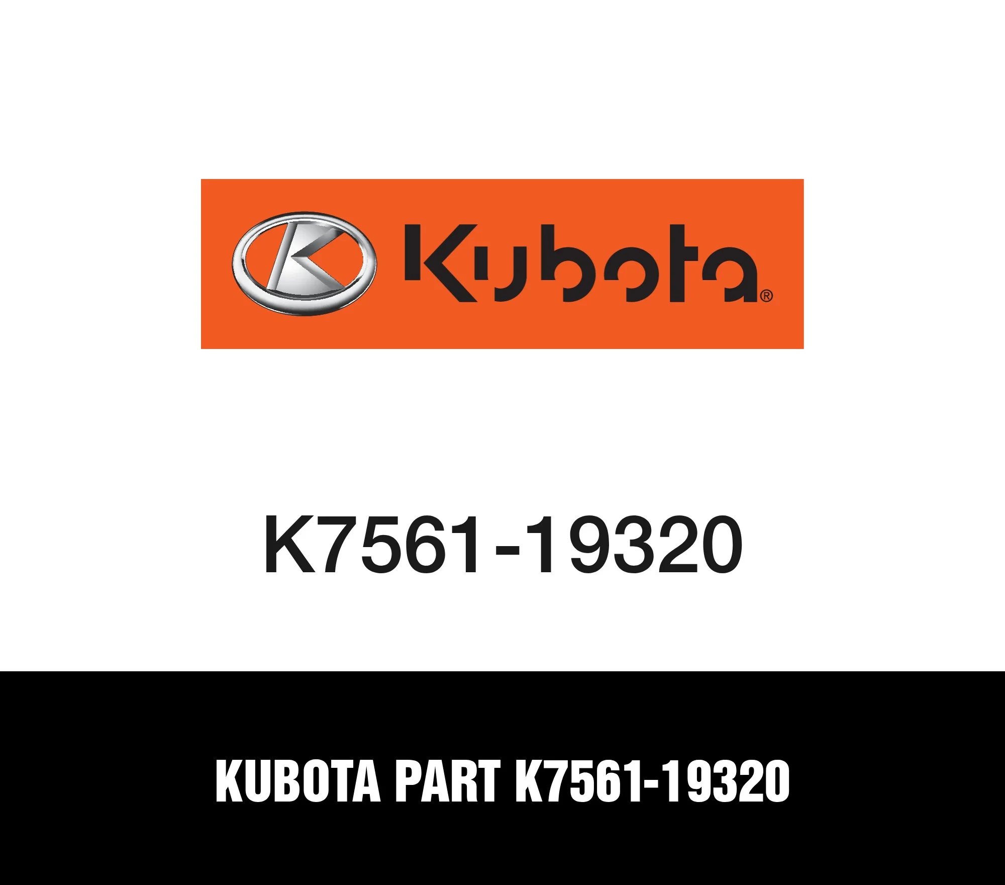 Kubota Part K7561-19320