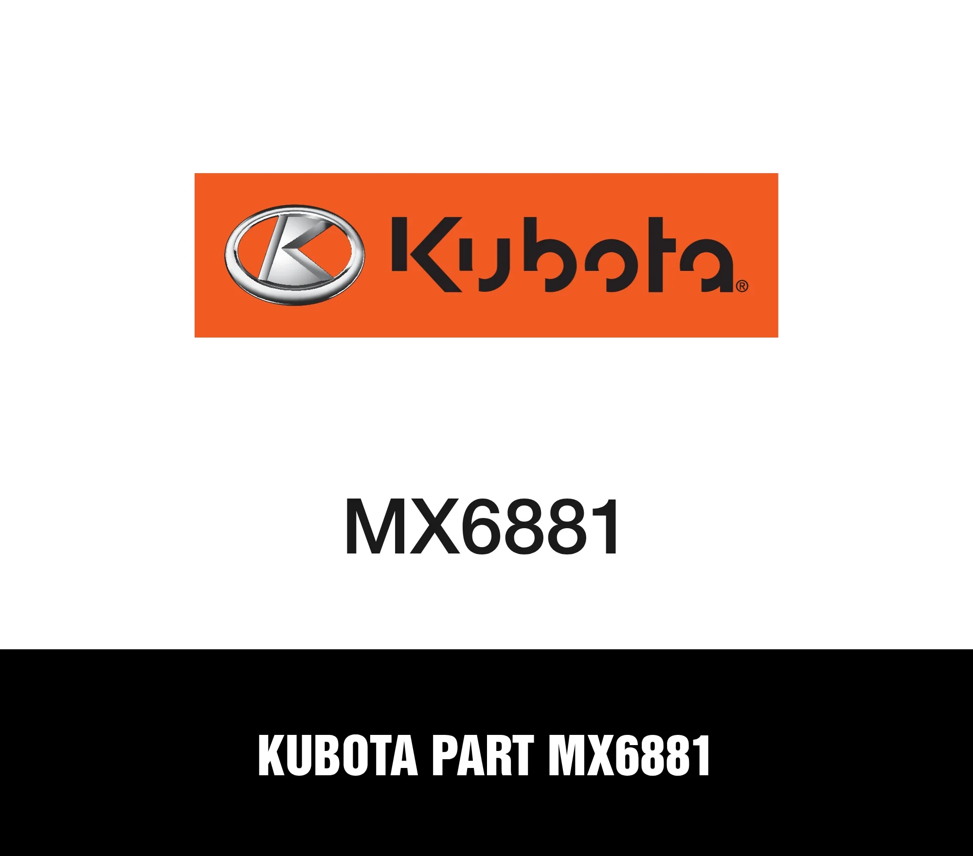 Kubota Part MX6881 Kubota Part MX6881