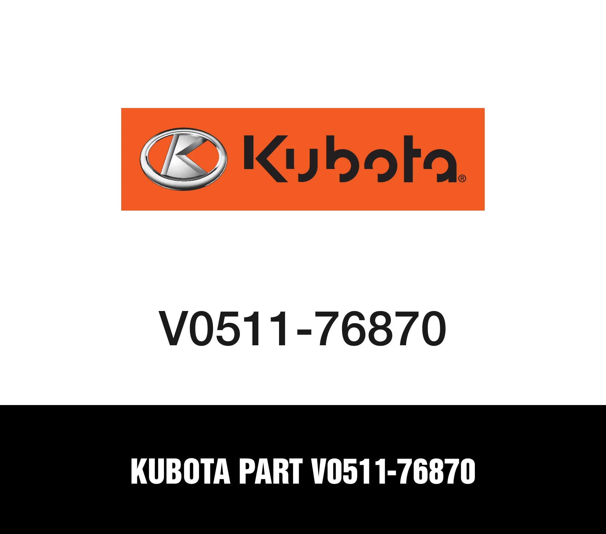 Kubota Part V0511-76870