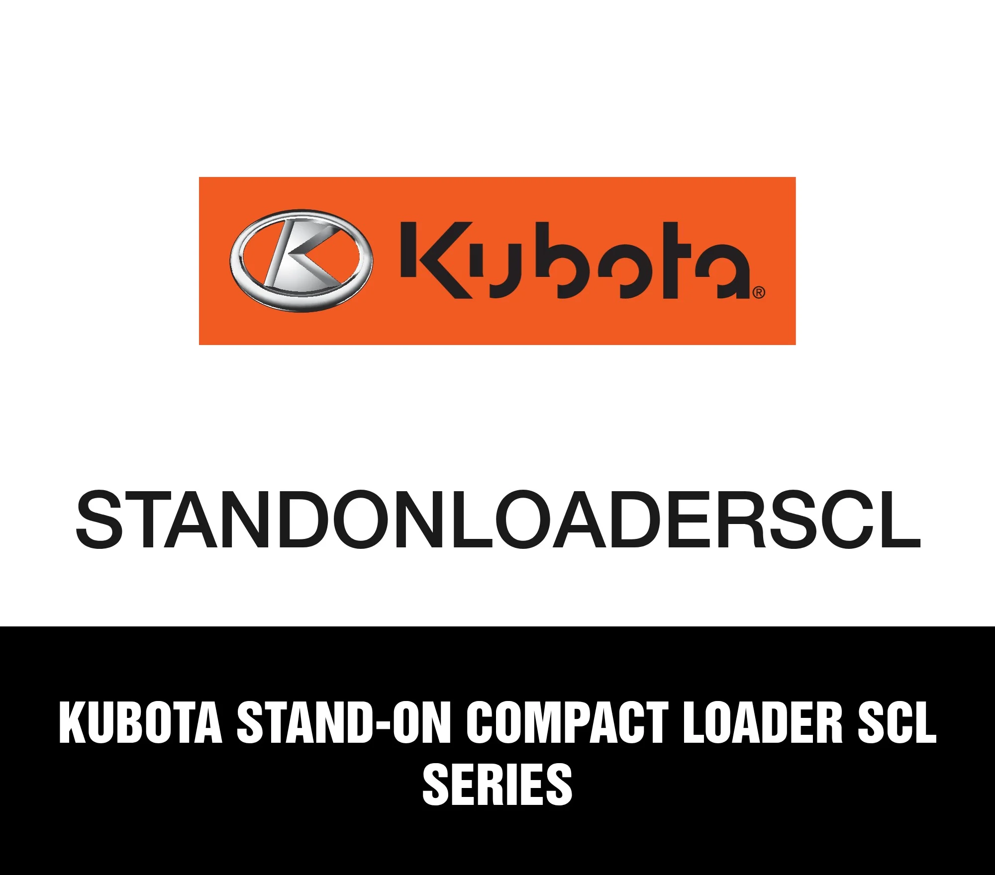 Kubota Stand-on Compact Loader SCL Series