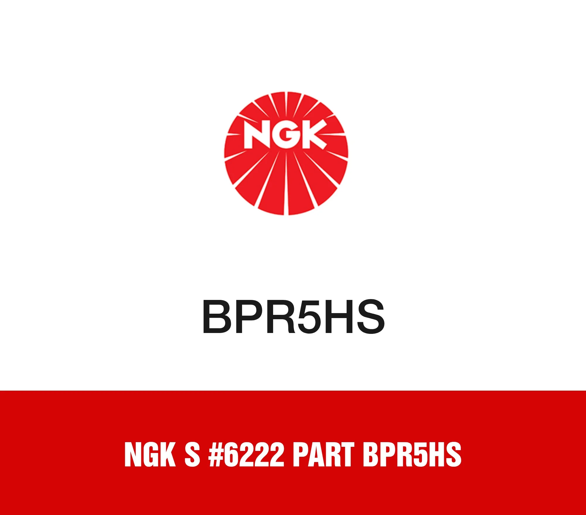 NGK s #6222 Part BPR5HS