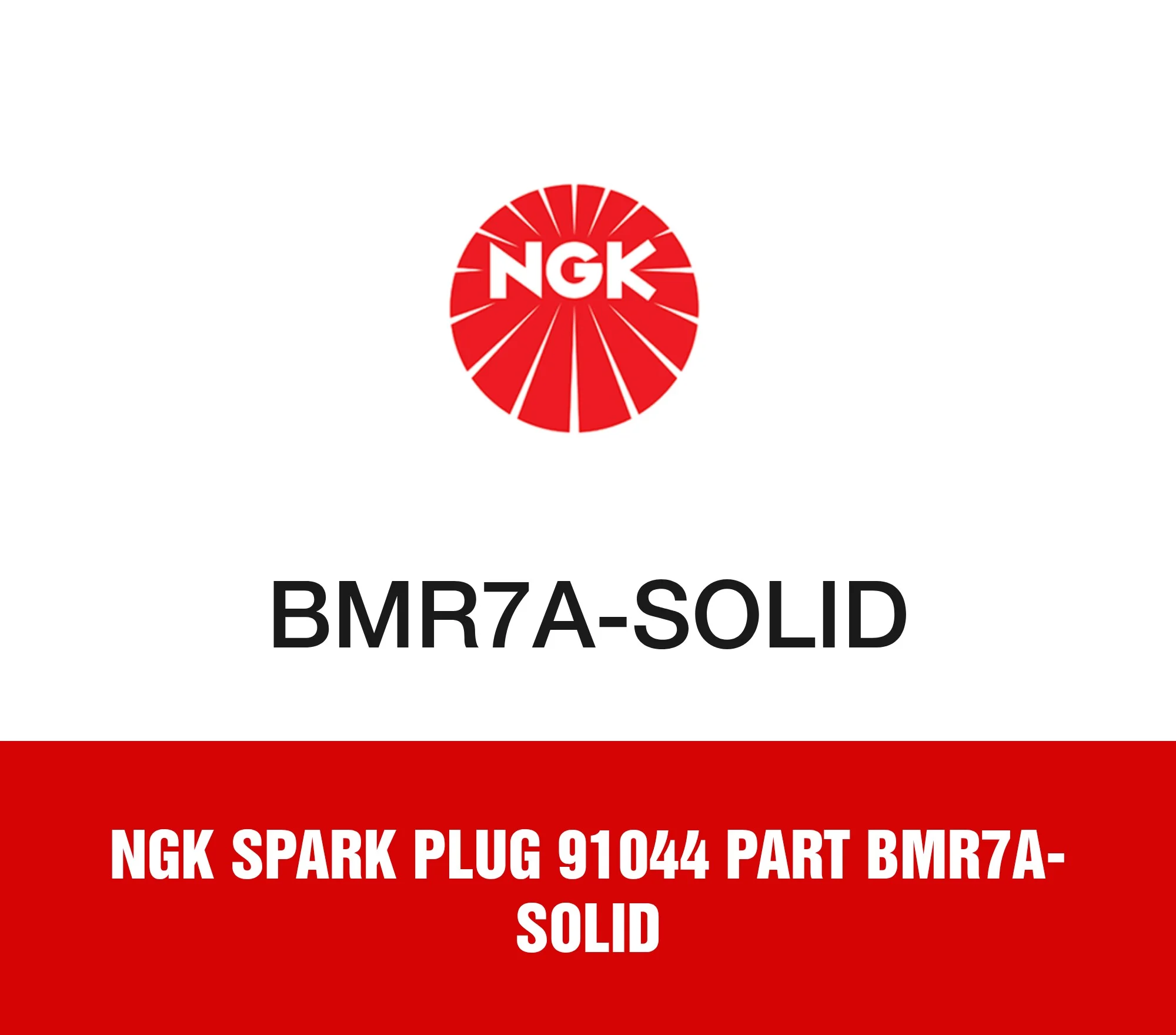 NGK Spark Plug 91044 Part BMR7A-SOLID