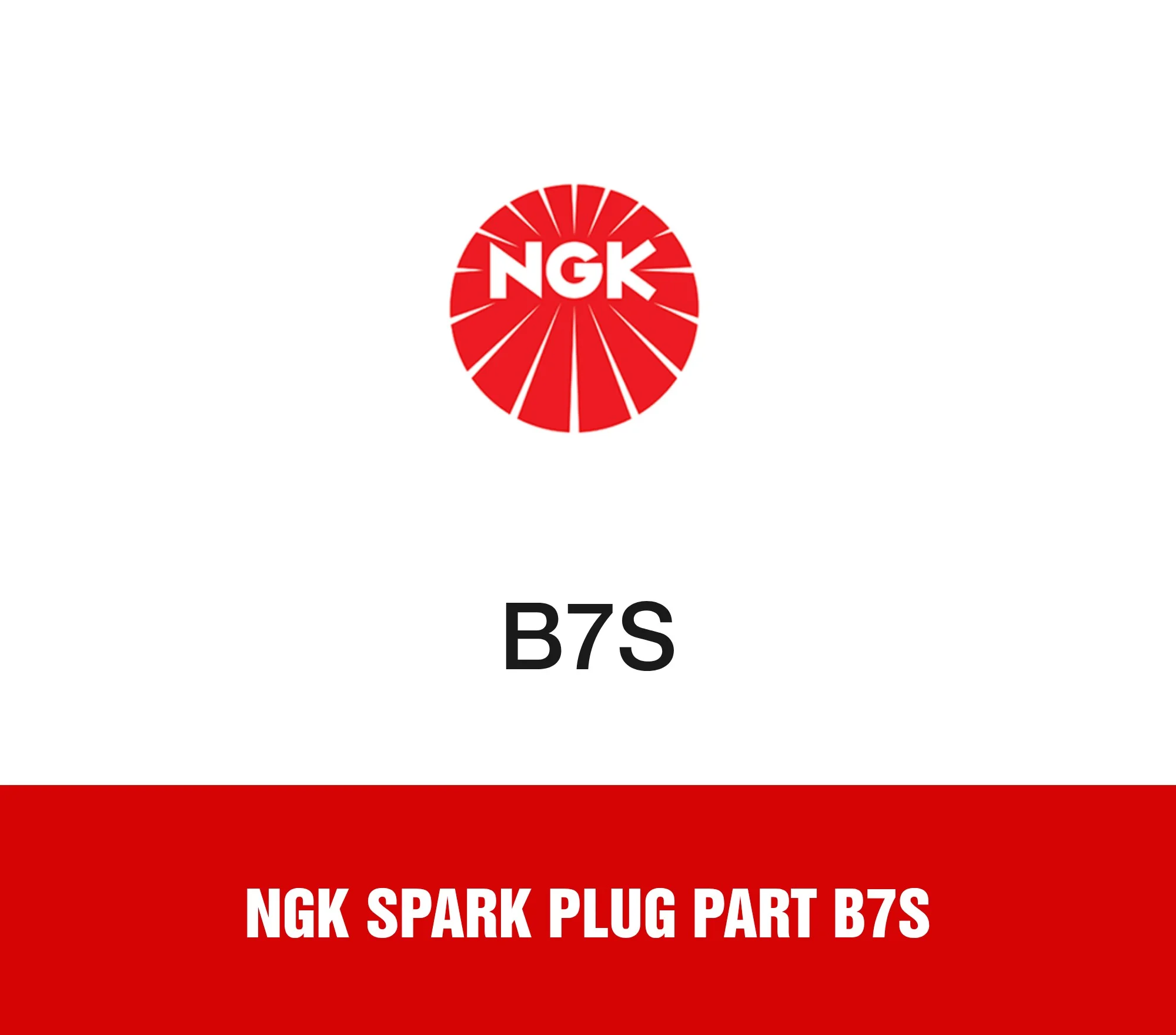 NGK Spark Plug Part B7S