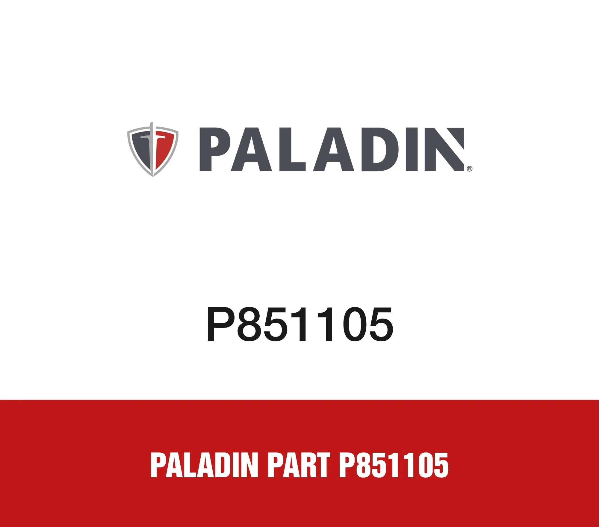 Paladin Part P851105