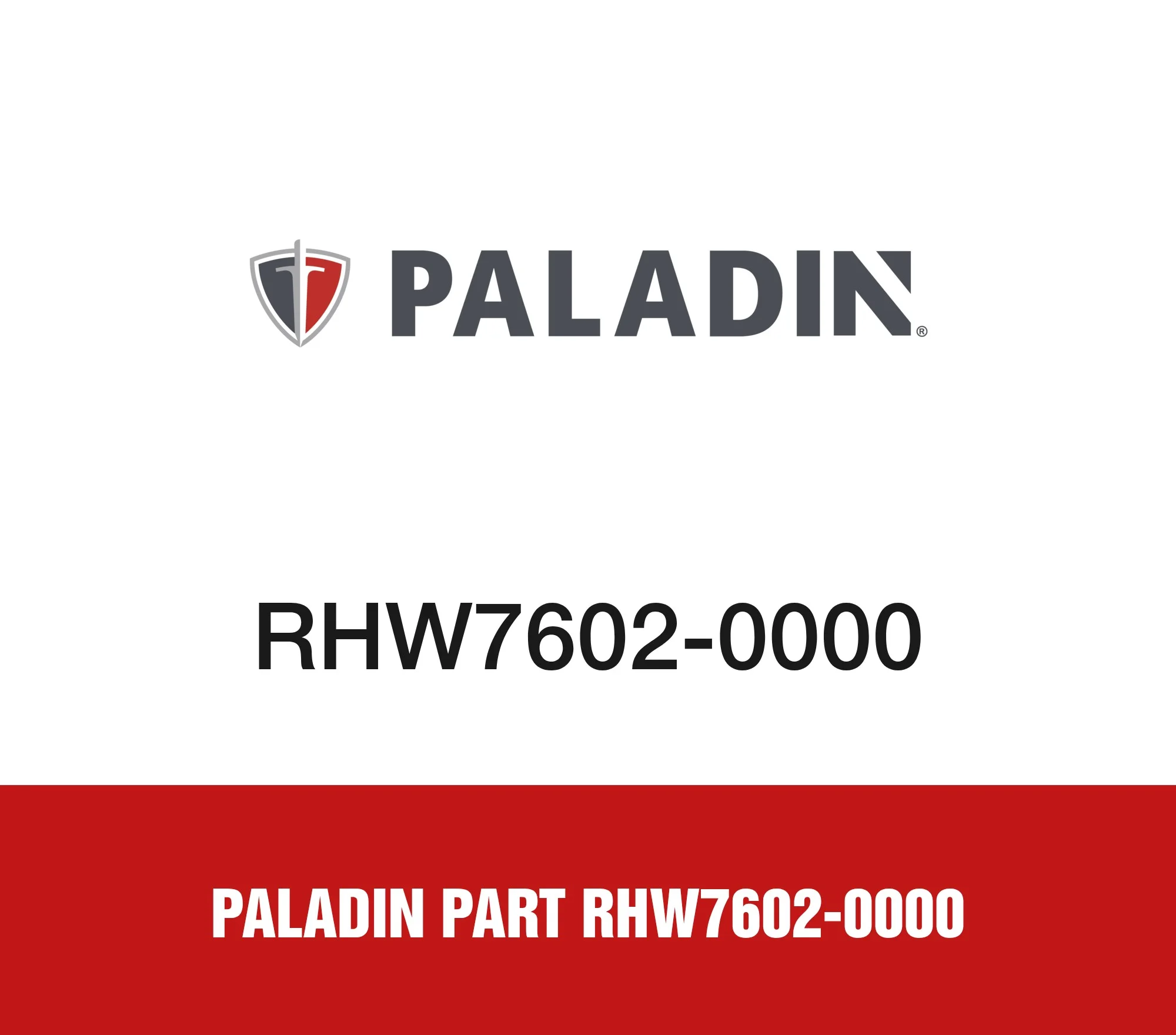 Paladin Part RHW7602-0000