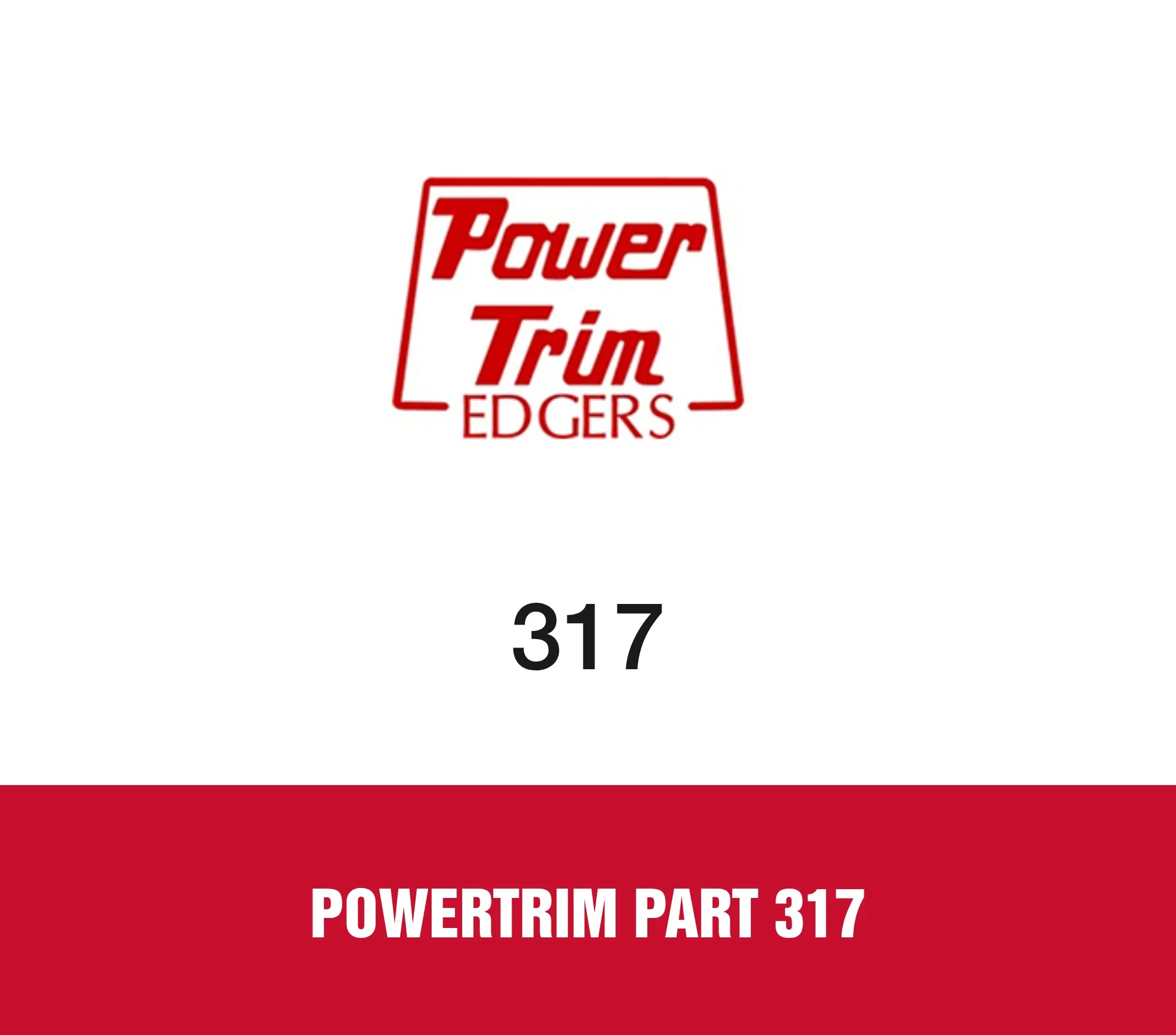 PowerTrim Part 317