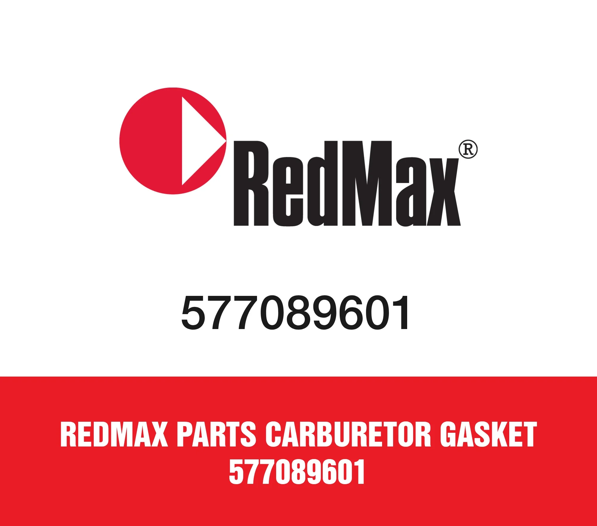 RedMax Parts Carburetor Gasket 577089601