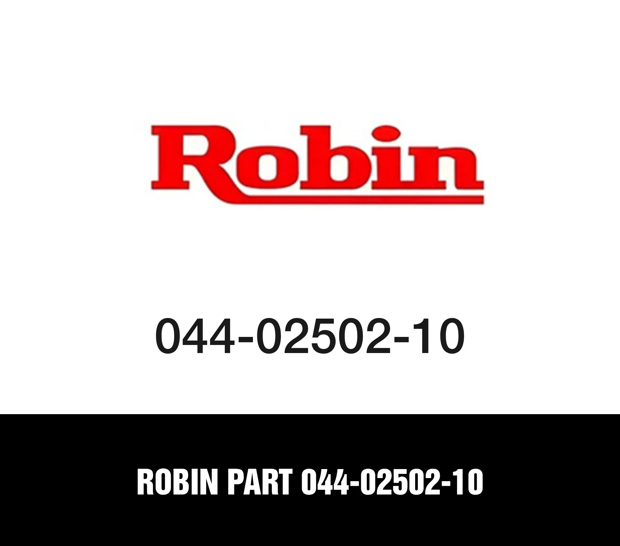 Robin Part 044-02502-10