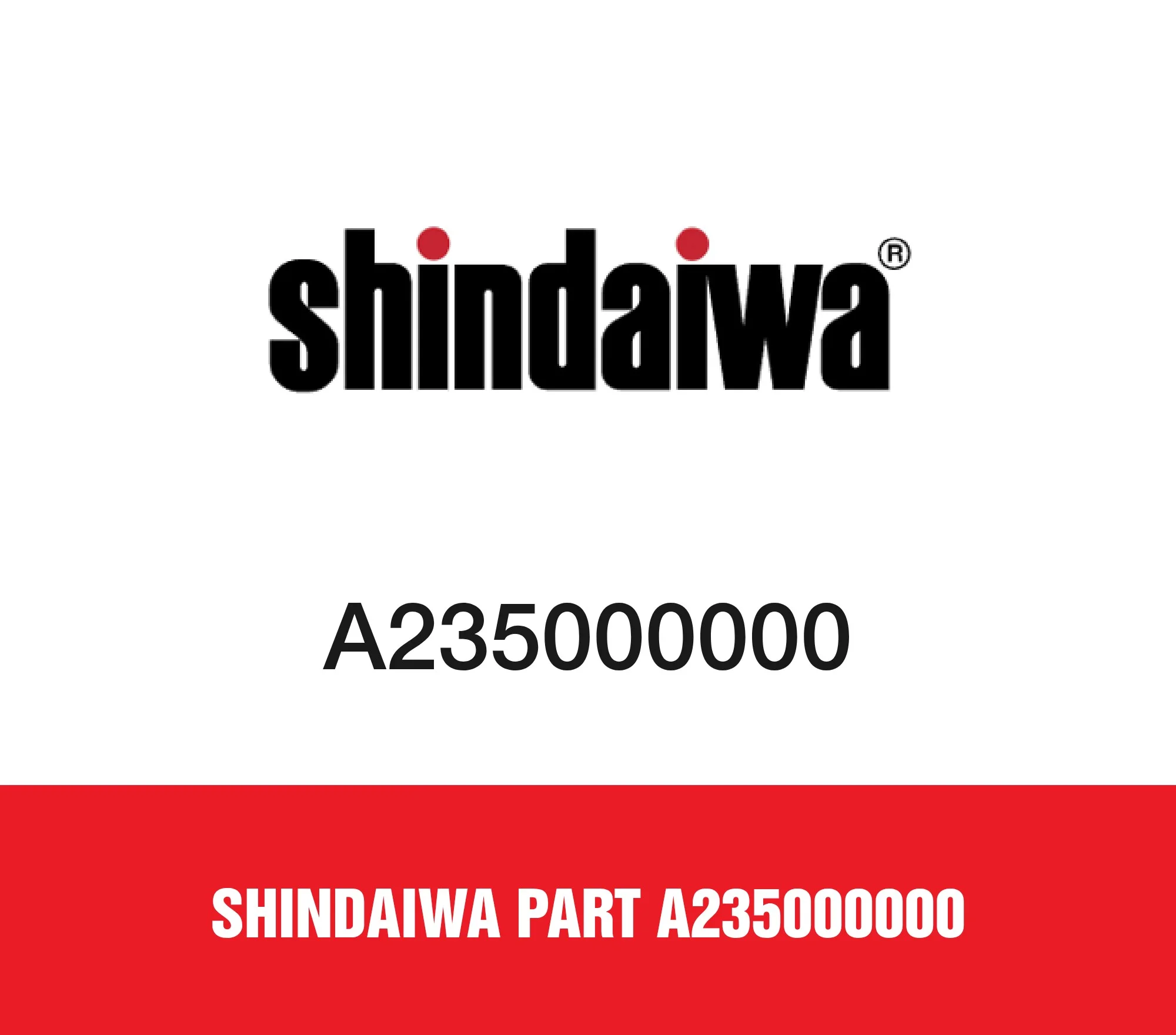 Shindaiwa Part A235000000