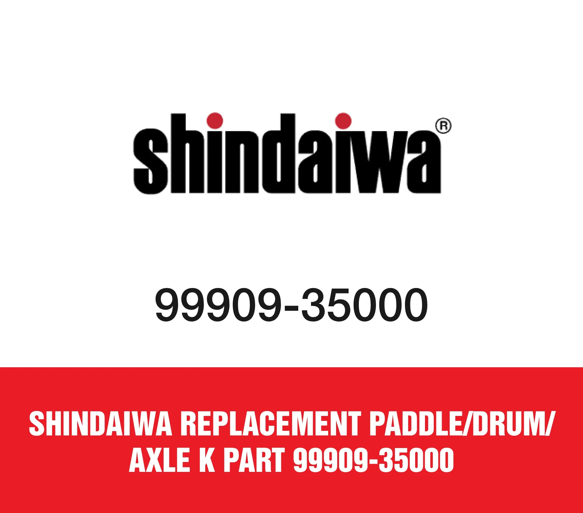 Shindaiwa Replacement Paddle/Drum/ Axle K Part 99909-35000